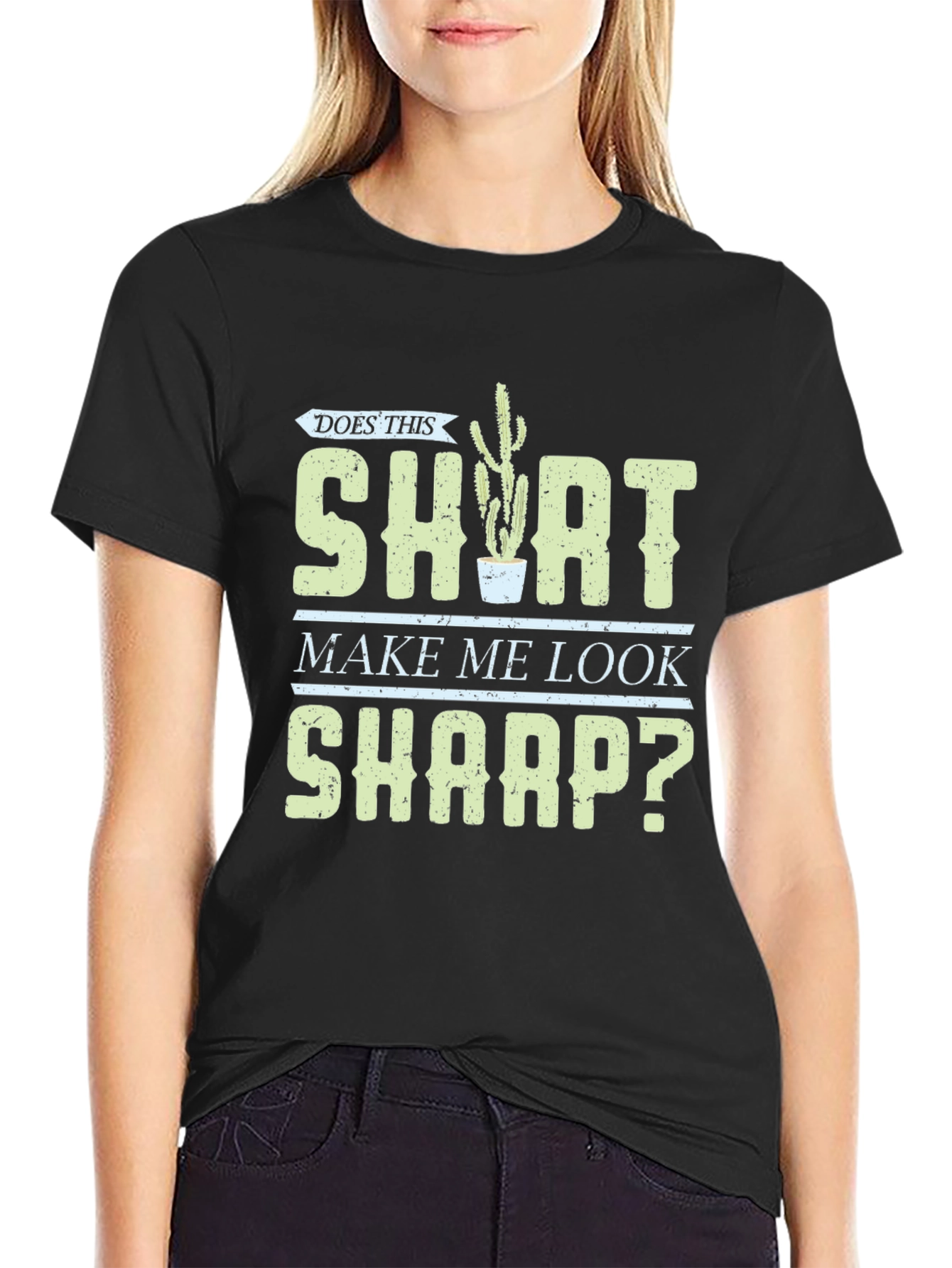 Does This Shirt Make Me Look Sharp? Graphic Tee