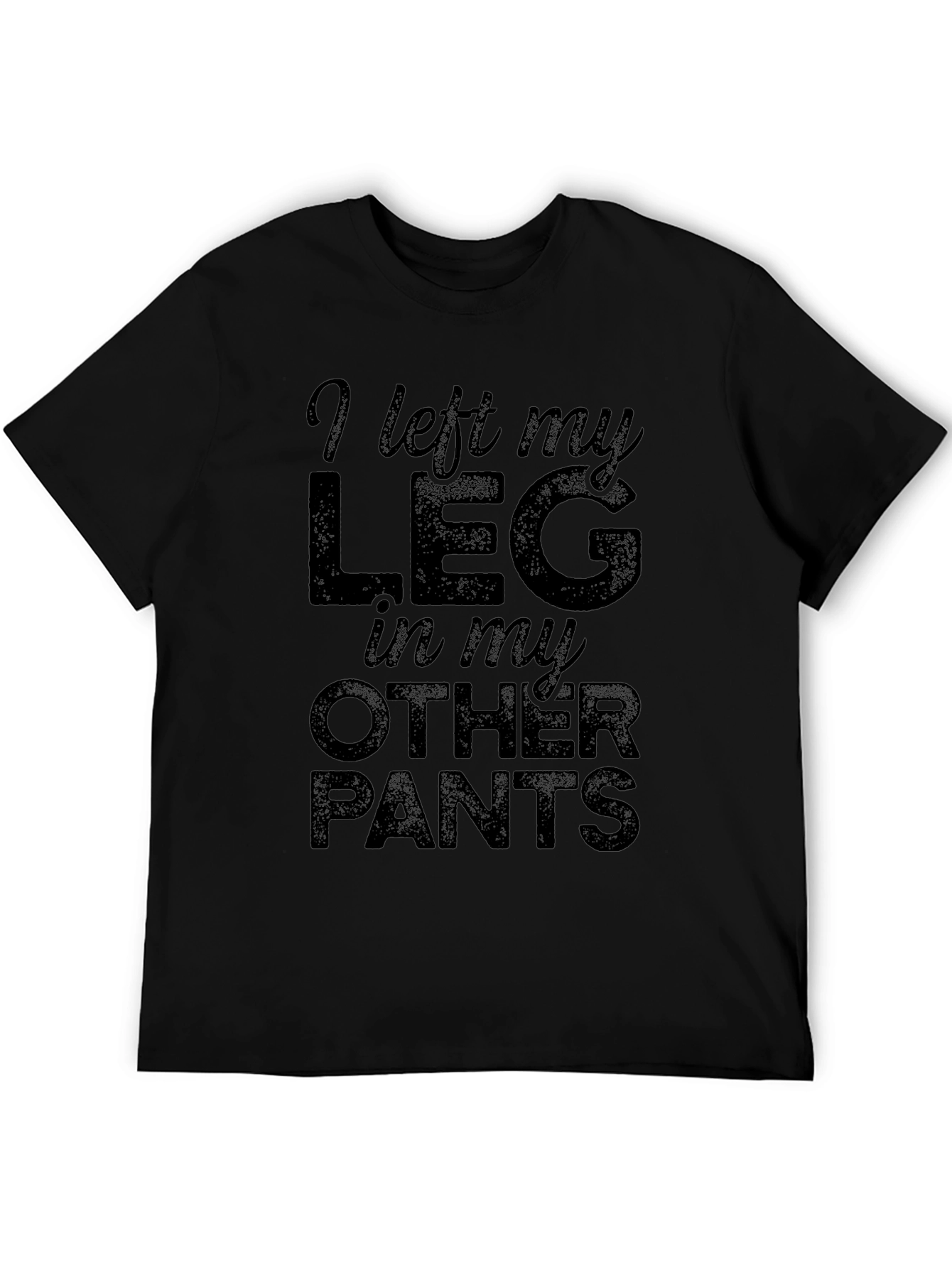 Funny Leg in Other Pants T-Shirt