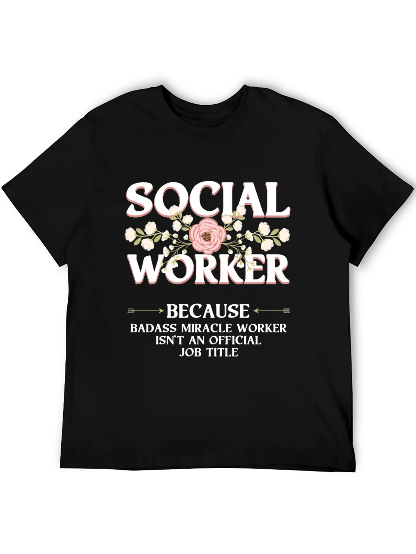 Social Worker T-Shirt - Miracle Worker
