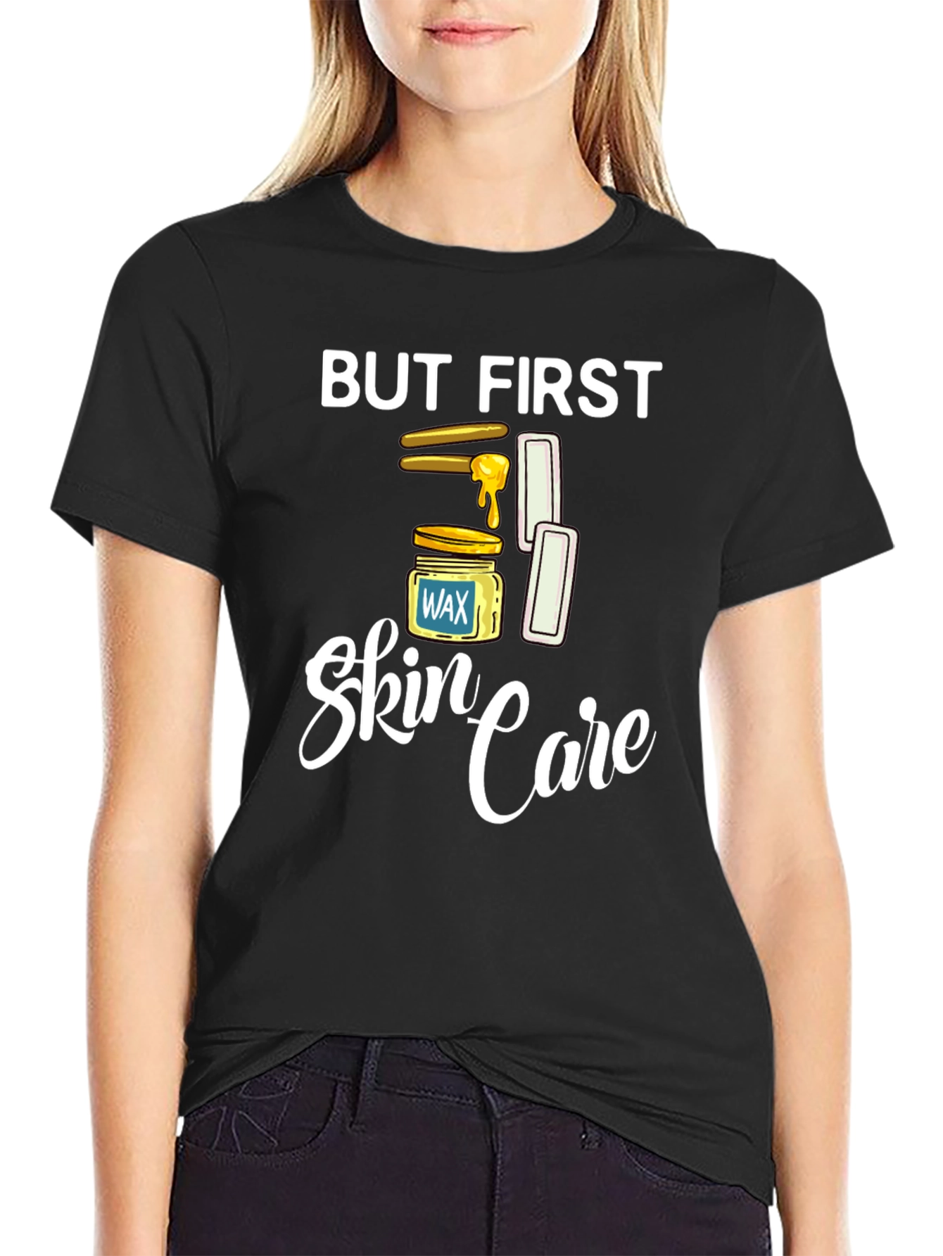But First Skin Care T-Shirt Waxing Humor Tee
