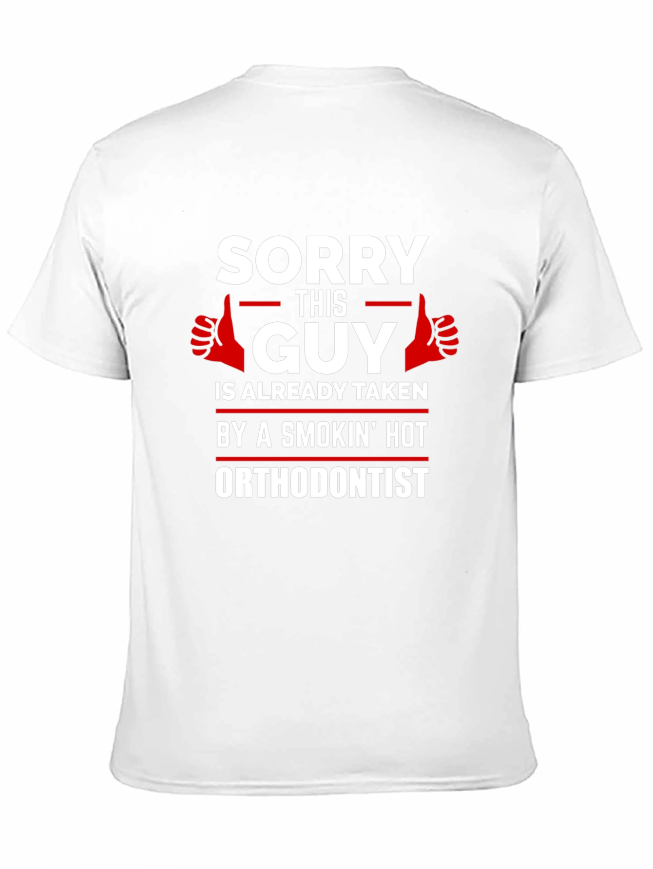 Sorry This Guy is Taken Orthodontist T-Shirt