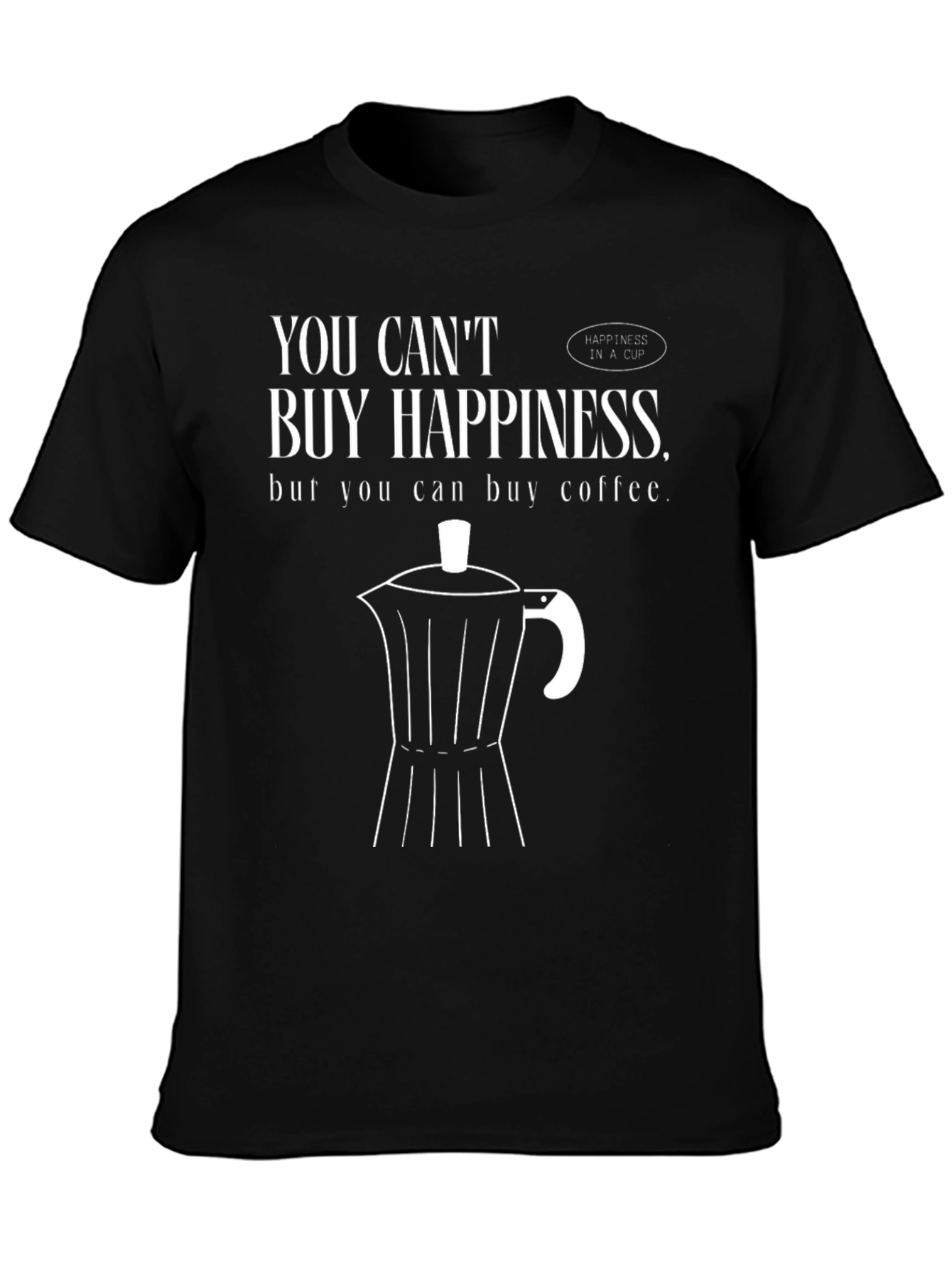 Coffee Lover Tee: Buy Coffee Buy Happiness!