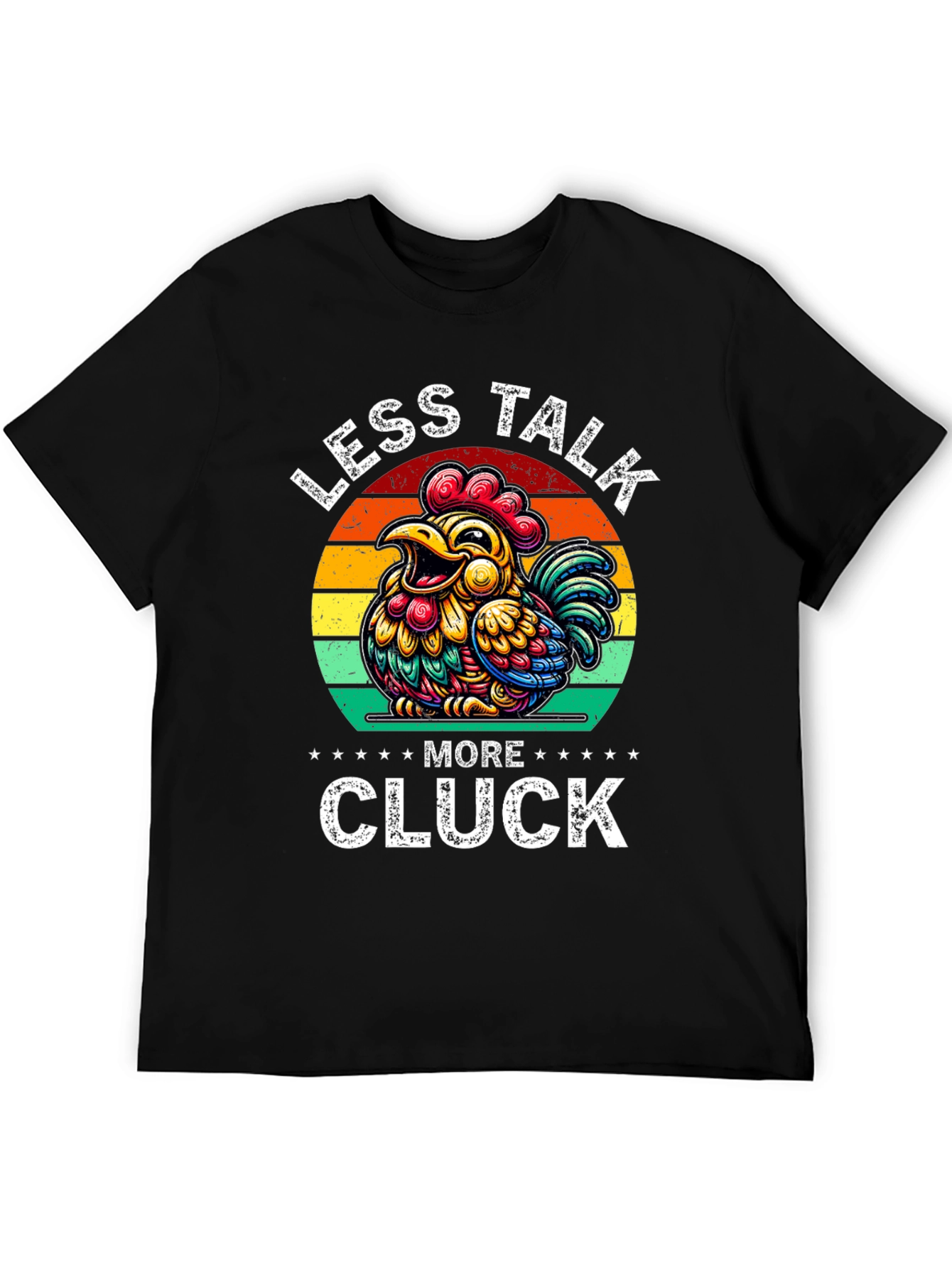 Less Talk More Cluck Chicken Graphic Tee