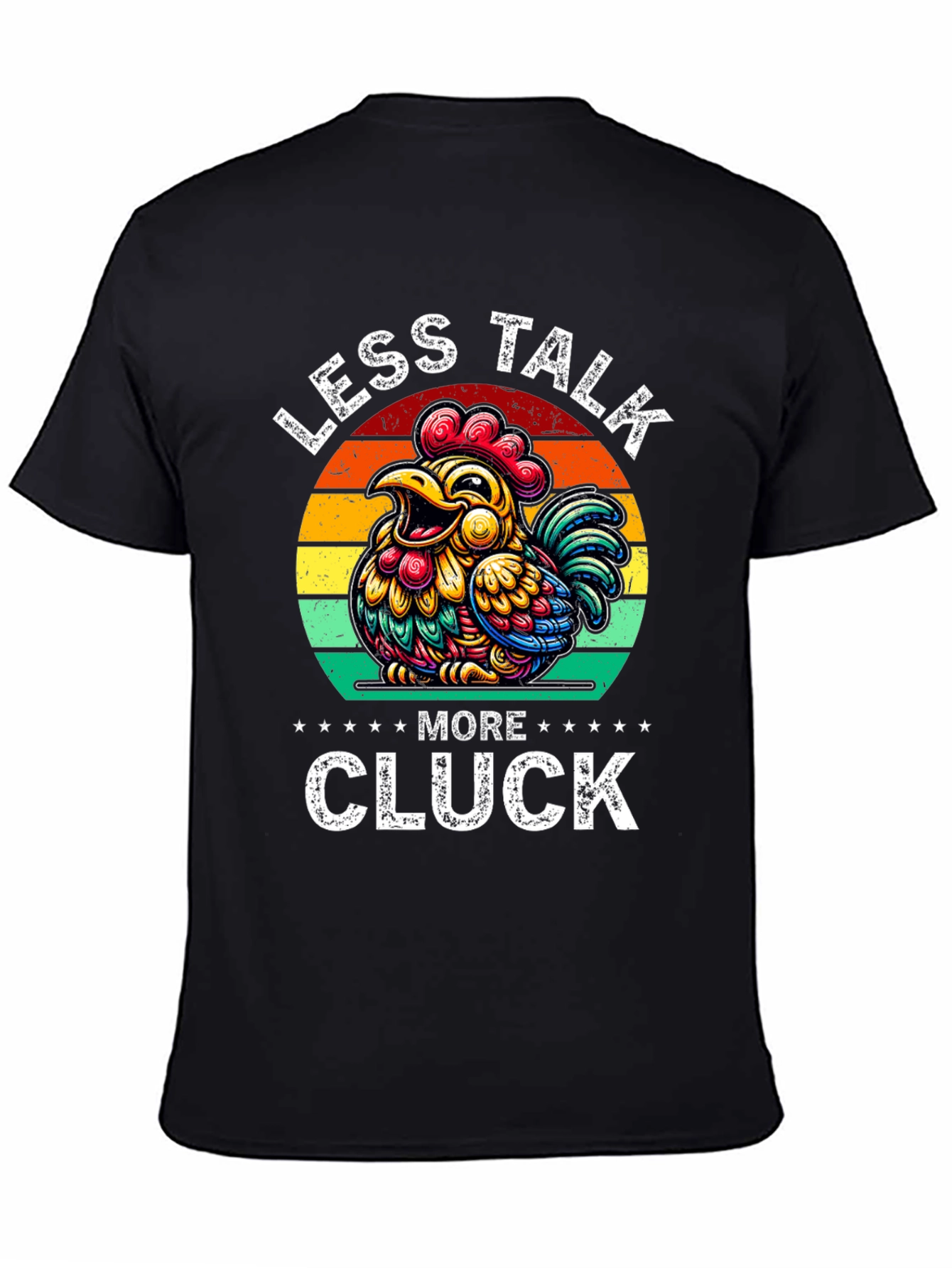 Less Talk More Cluck Chicken Graphic Tee