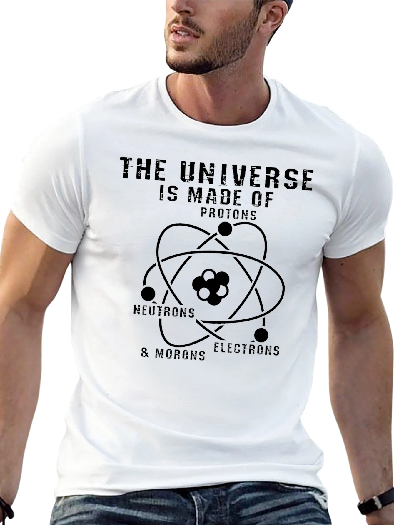 Universe Made of Morons Funny Science T-Shirt