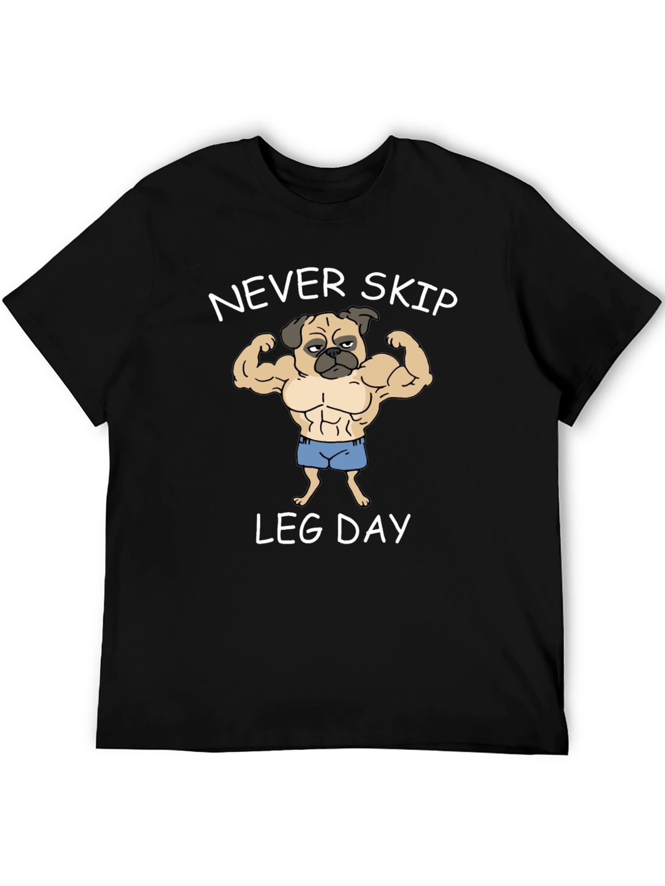 Never Skip Leg Day Pug Graphic Tee
