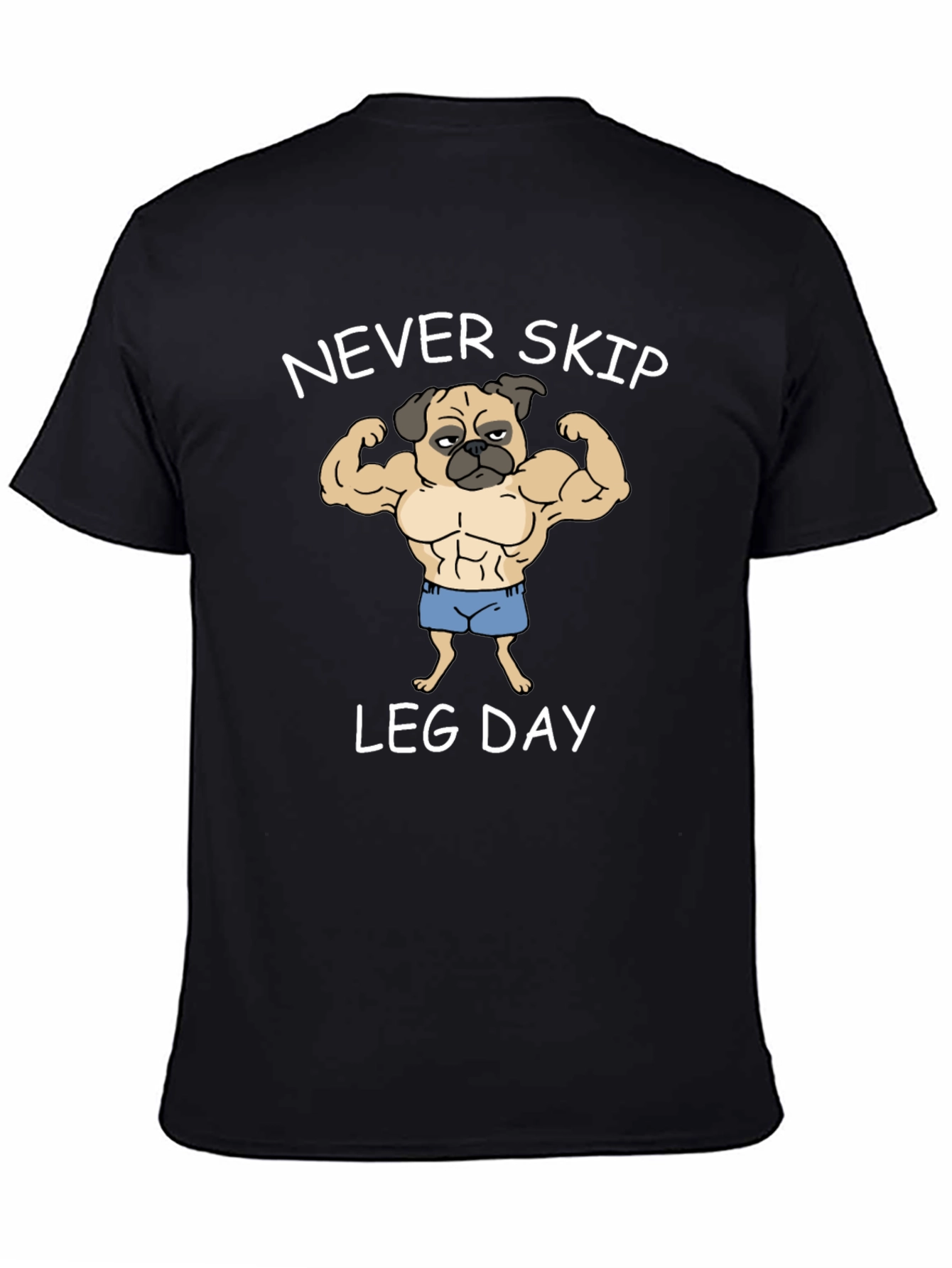 Never Skip Leg Day Pug Graphic Tee