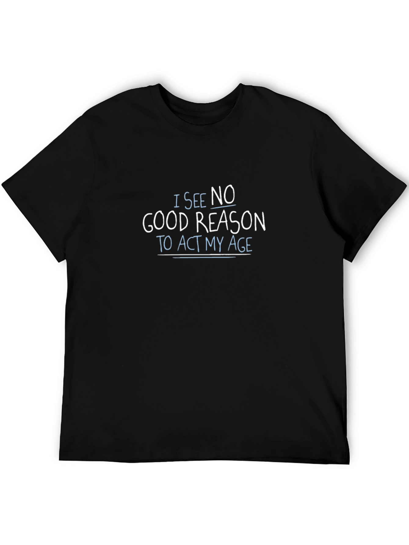 Humorous Act My Age Black T-Shirt