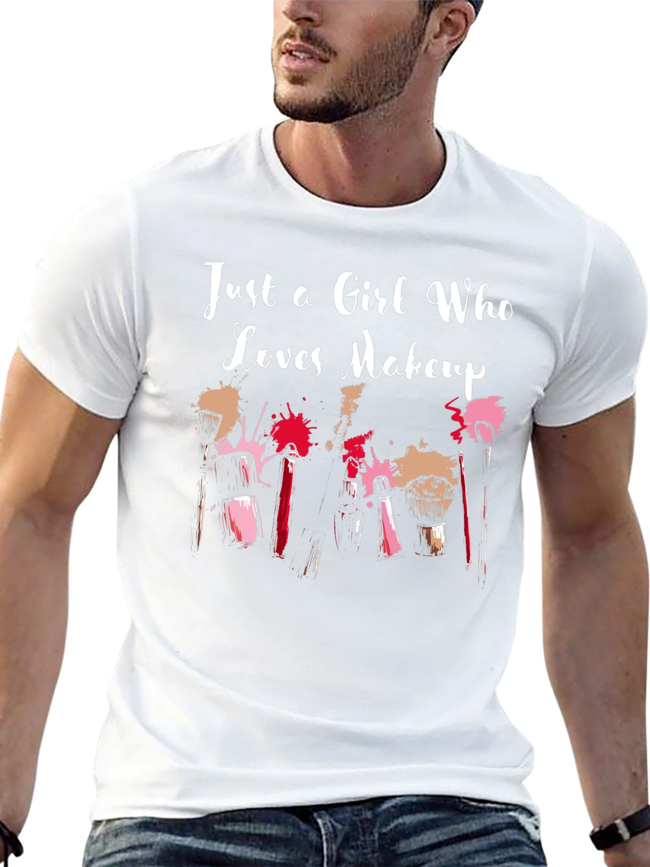 Just a Girl Who Loves Makeup T-Shirt