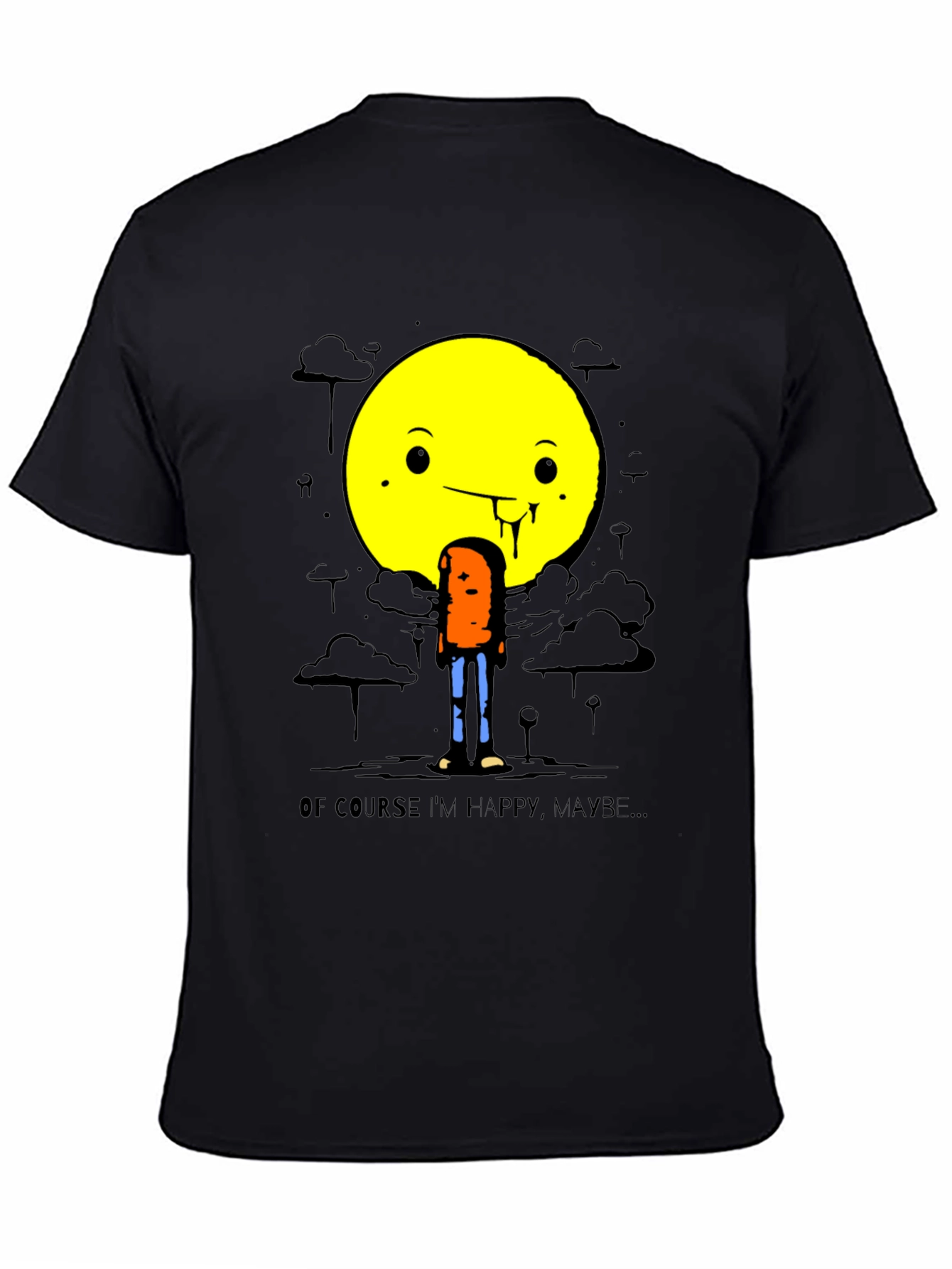 Humorous Happy Maybe Graphic Tee