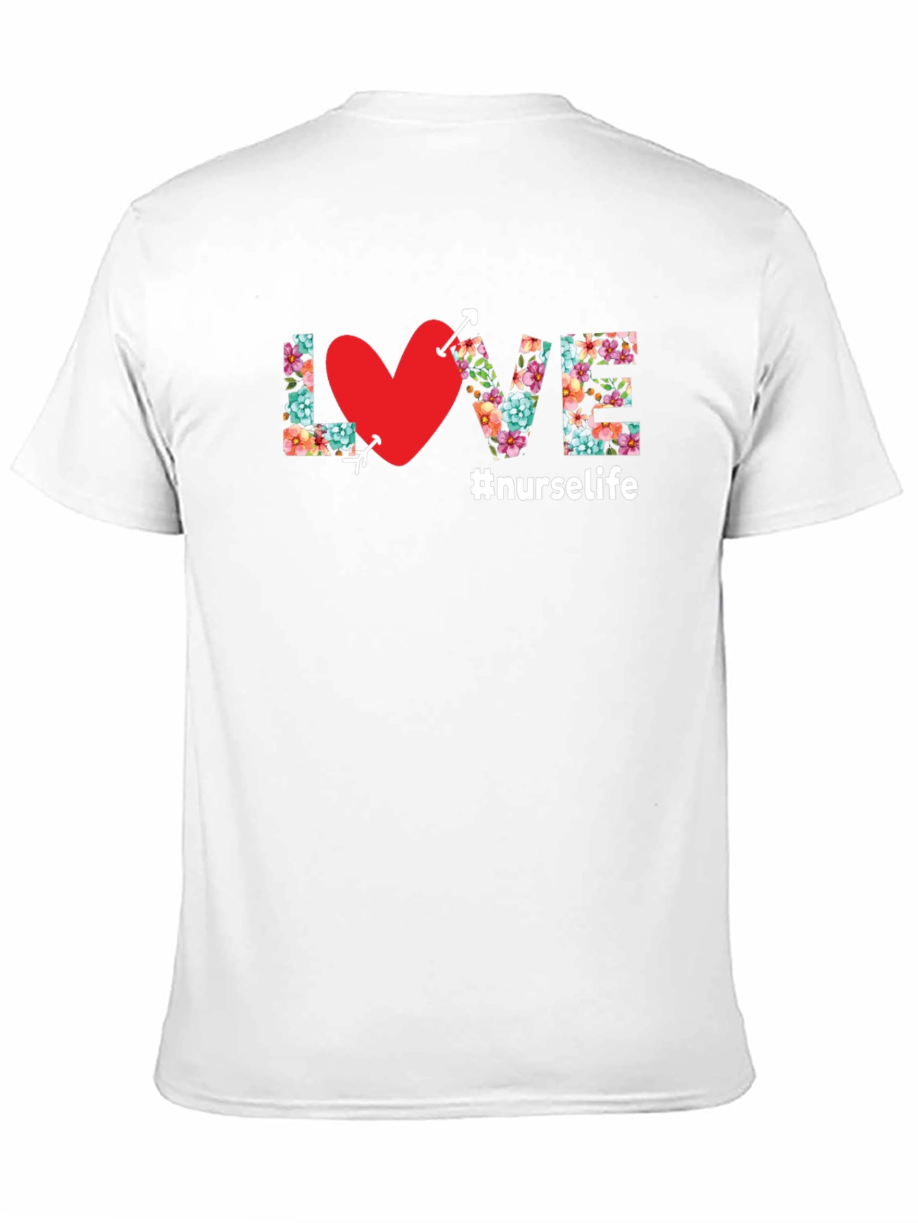 Nurse Life Floral LOVE T-Shirt