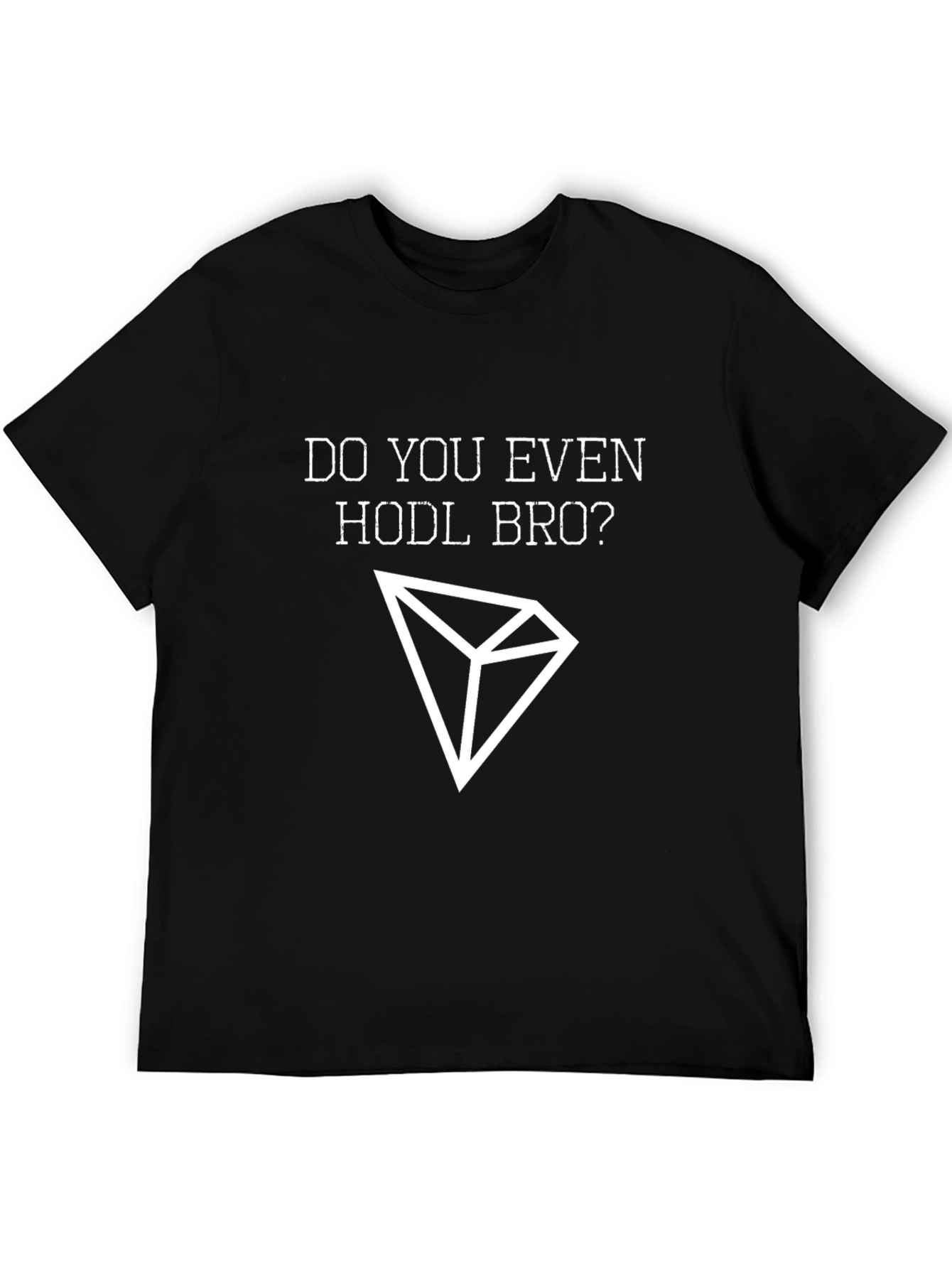 Do You Even HODL BRO? Crypto T-Shirt