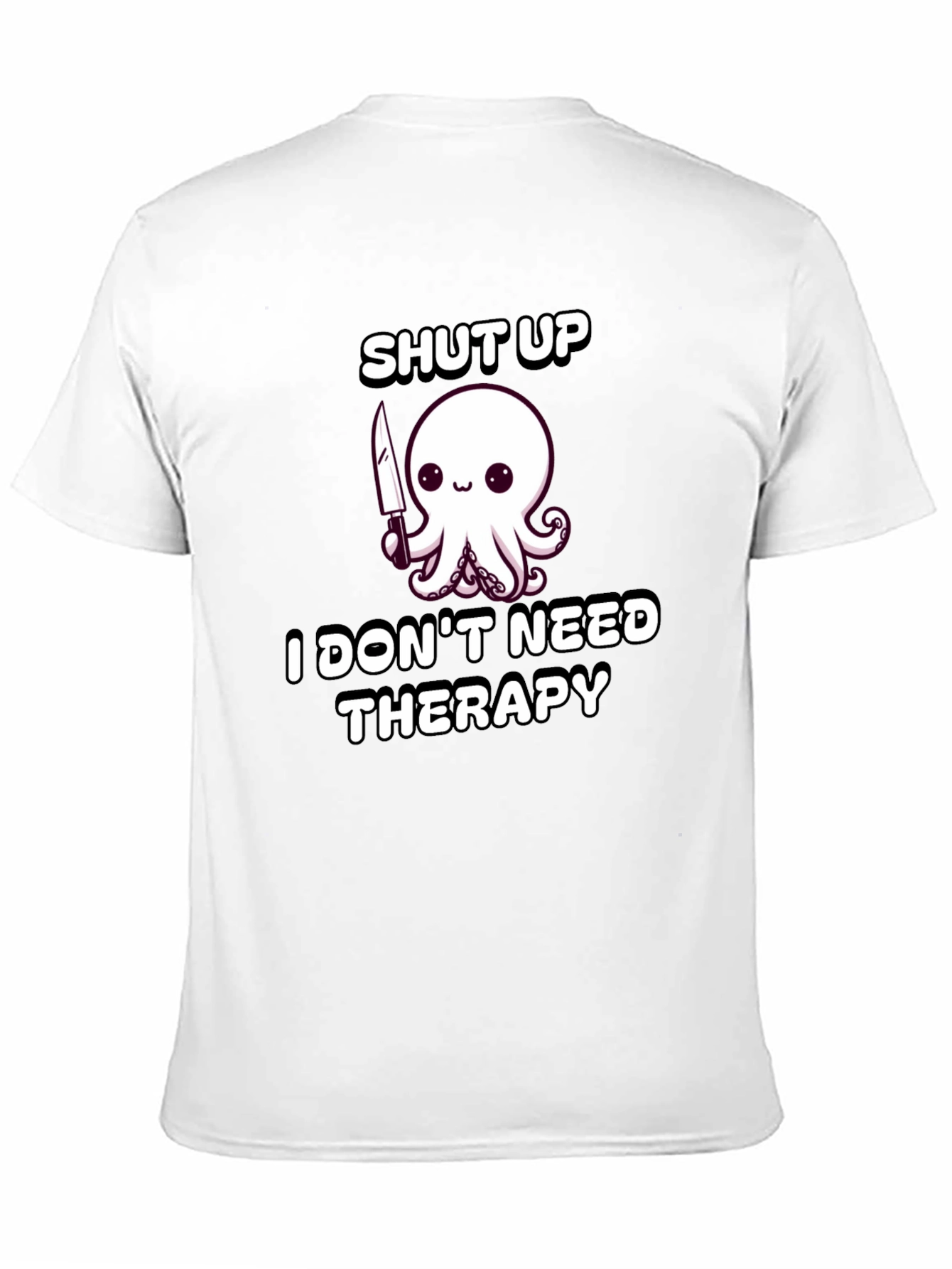 Shut Up Octopus Funny T-Shirt