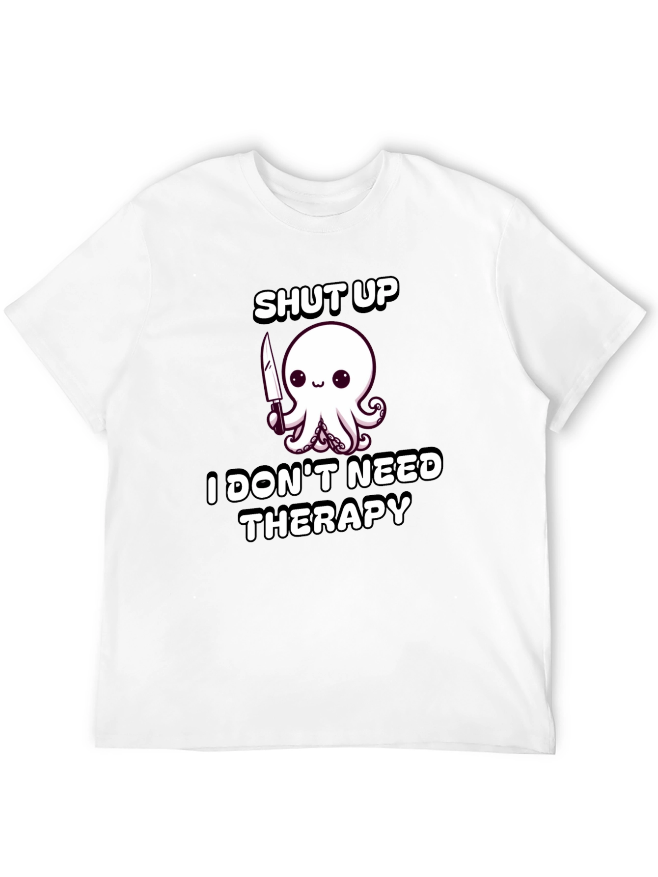 Shut Up Octopus Funny T-Shirt