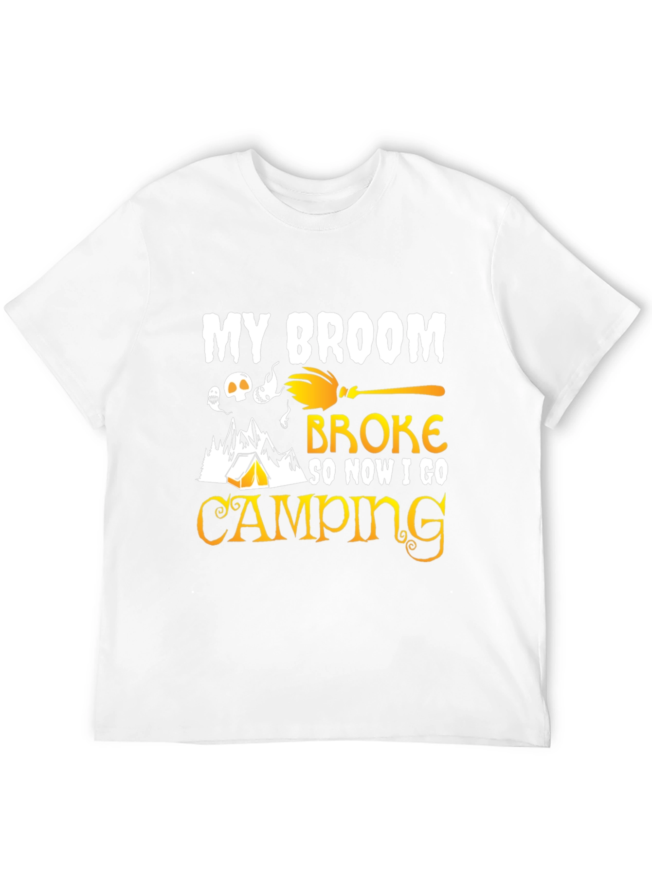 My Broom Broke Camping T-Shirt