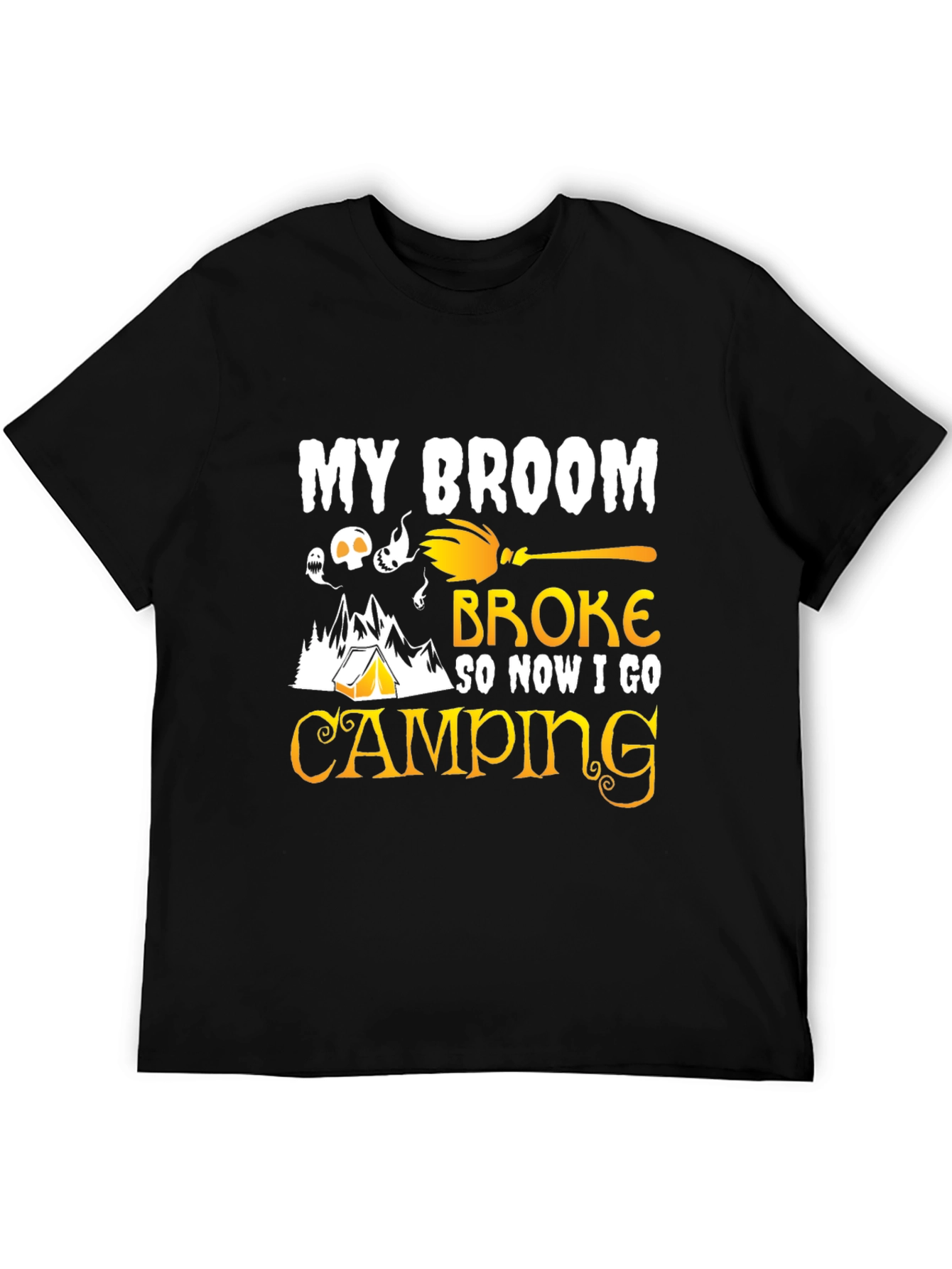 My Broom Broke Camping T-Shirt
