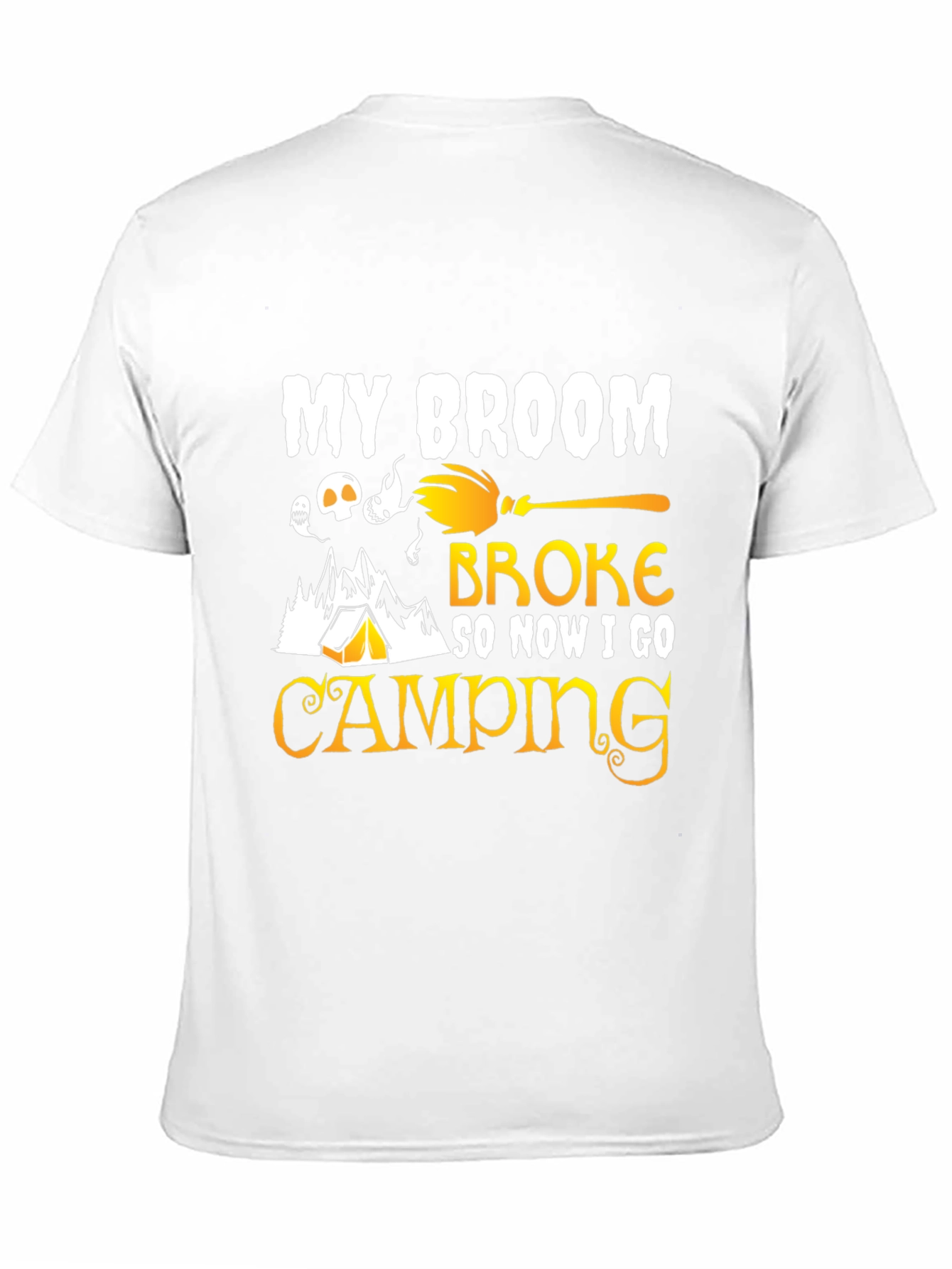 My Broom Broke Camping T-Shirt