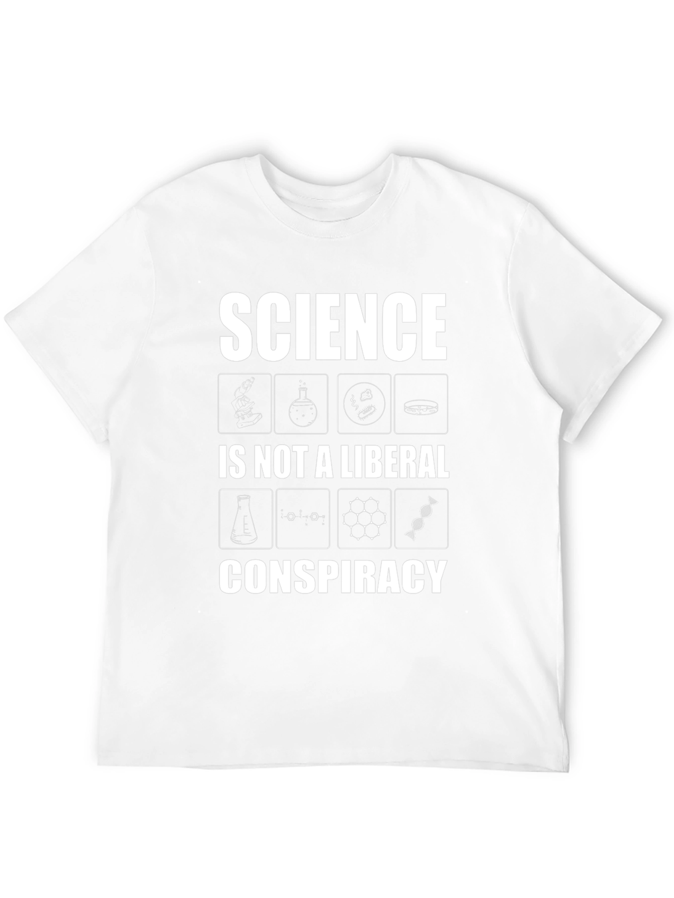 Science is Not a Liberal Conspiracy T-Shirt