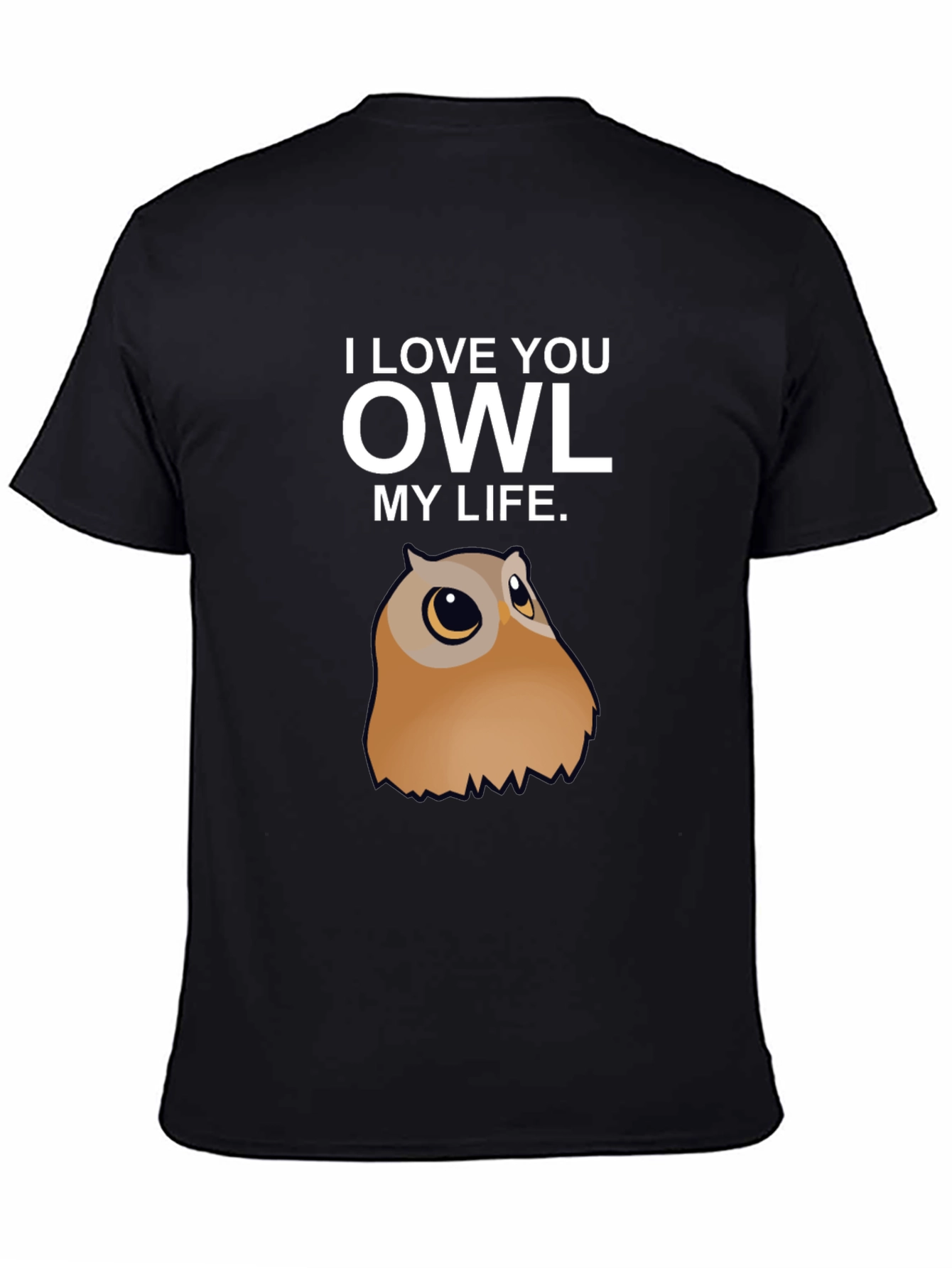 I Love You Owl My Life T-Shirt