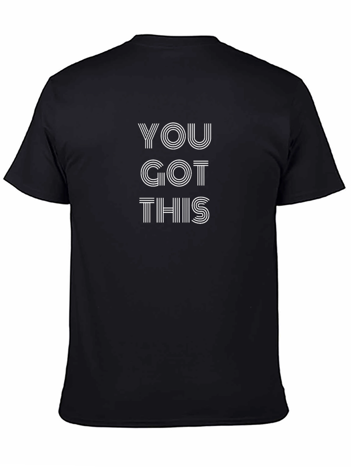 You Got This Graphic Tee - Motivational Comfort