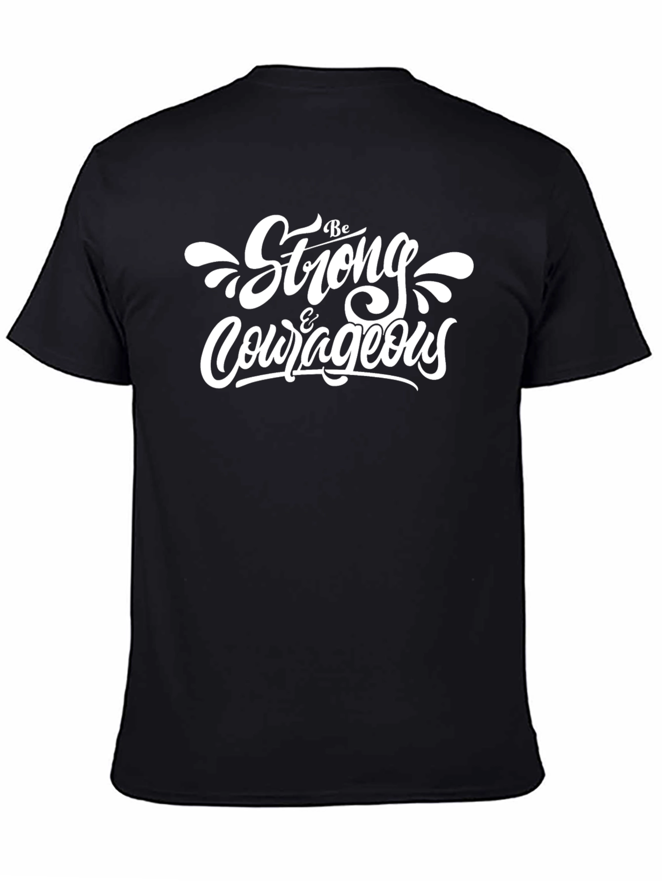 Be Strong & Courageous Black T-Shirt