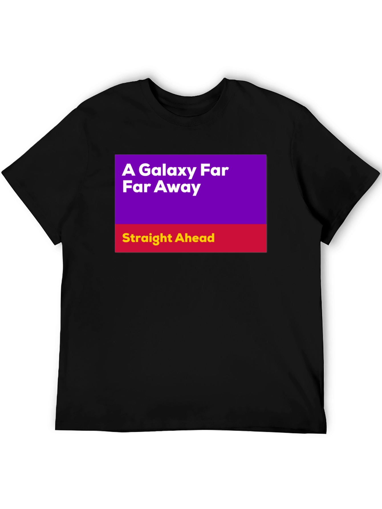 A Galaxy Far Far Away T-Shirt