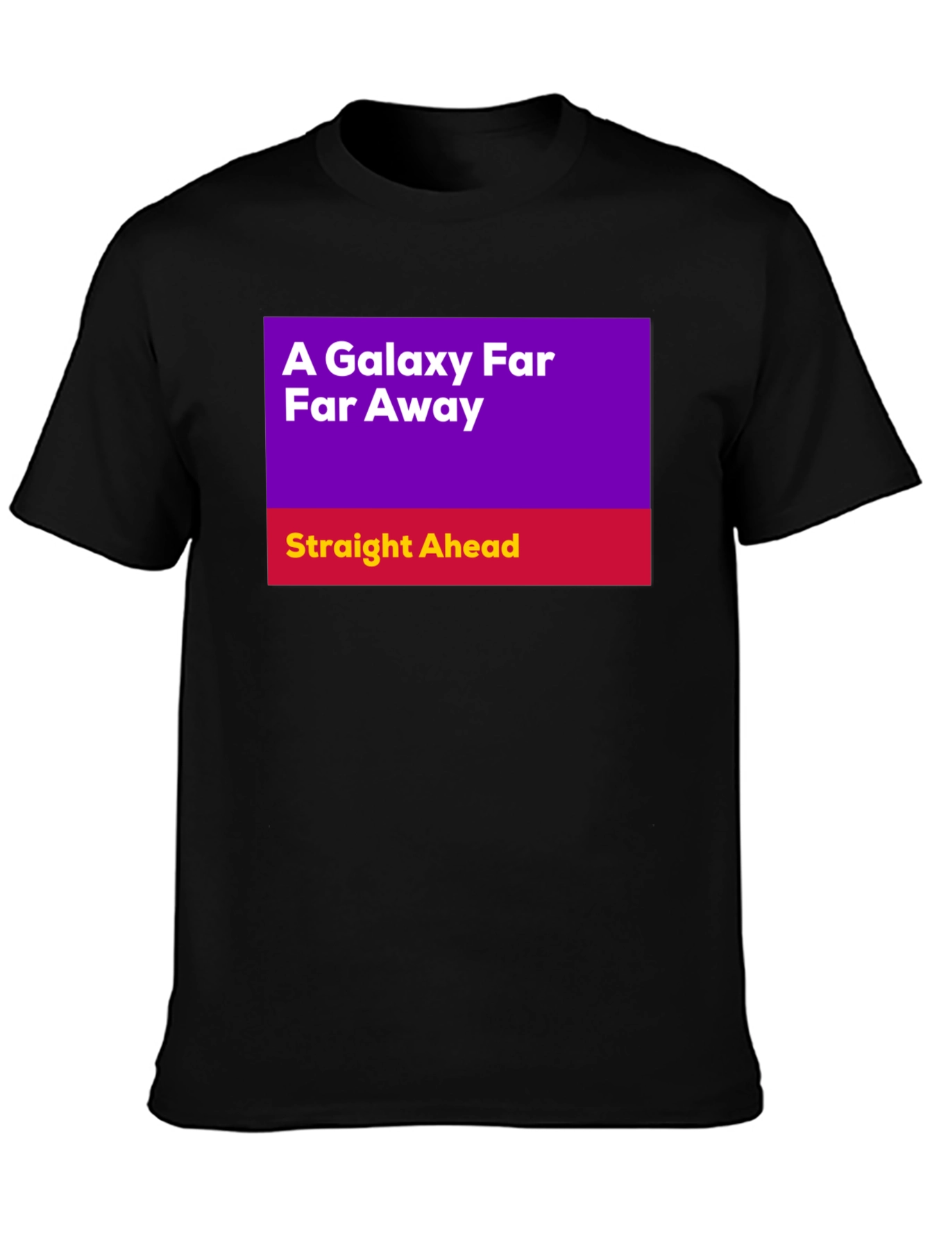 A Galaxy Far Far Away T-Shirt