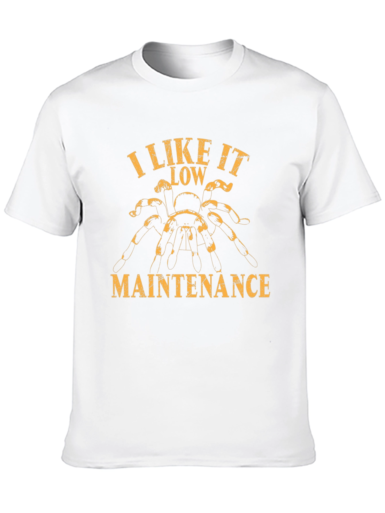 I Like it Low Maintenance Tarantula Graphic T-Shirt