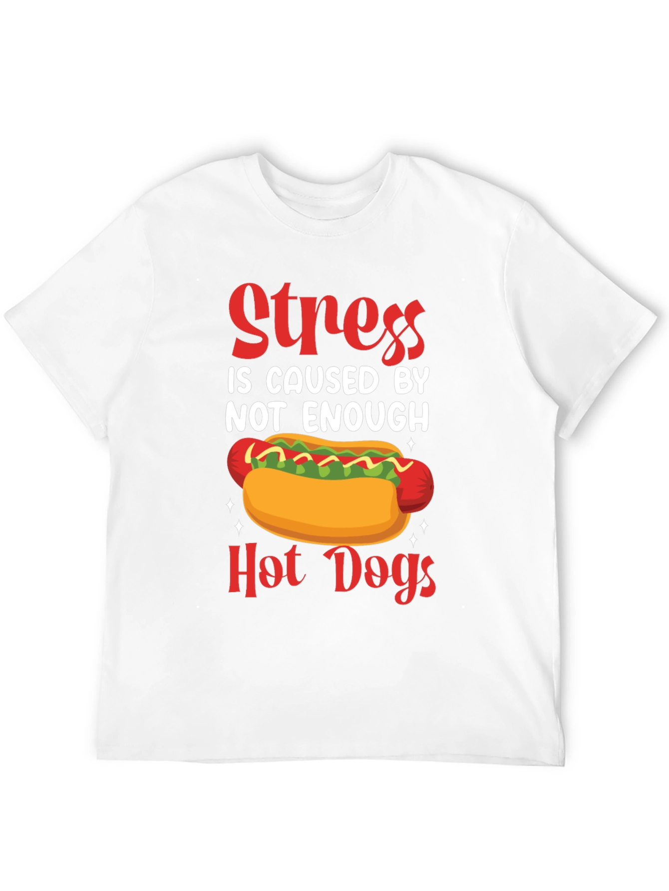 Funny Hot Dog T-Shirt - Stress Relief Tee