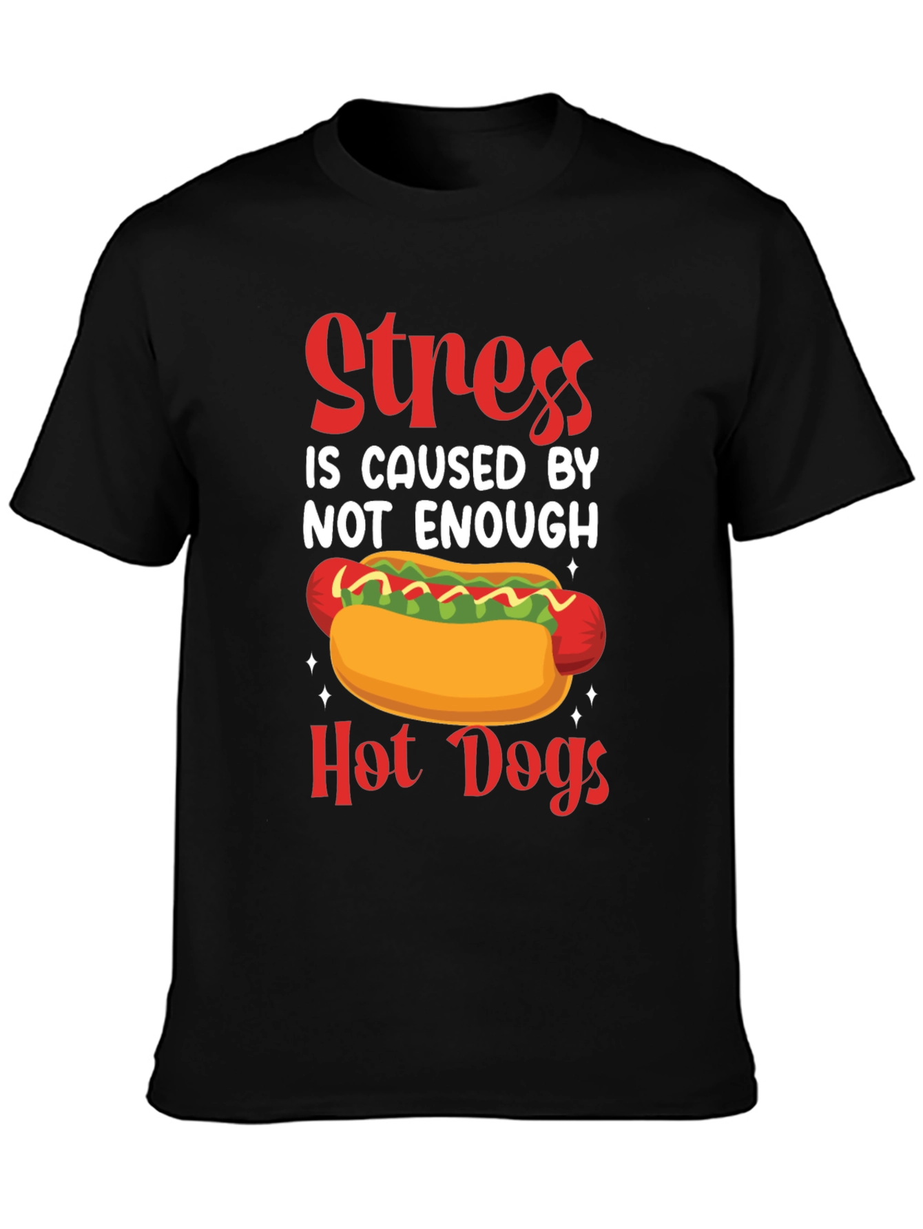 Funny Hot Dog T-Shirt - Stress Relief Tee