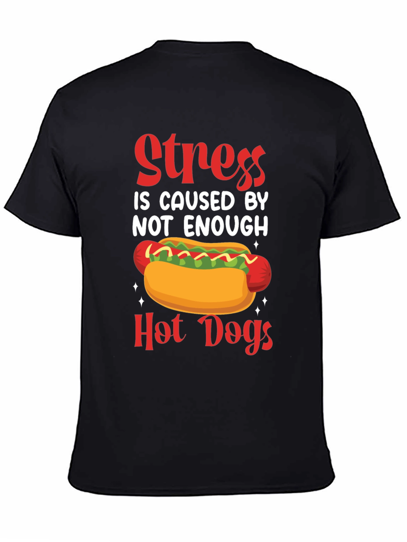 Funny Hot Dog T-Shirt - Stress Relief Tee
