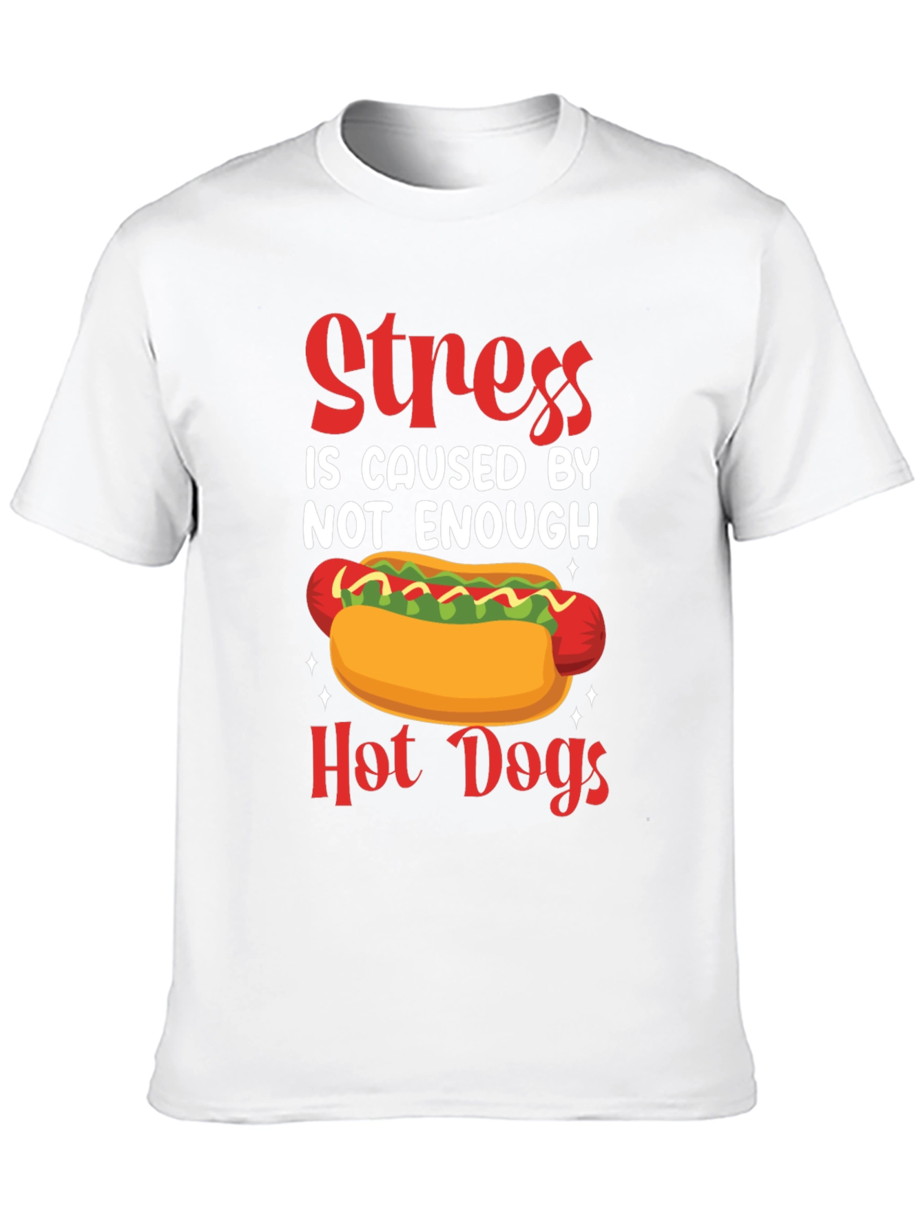 Funny Hot Dog T-Shirt - Stress Relief Tee