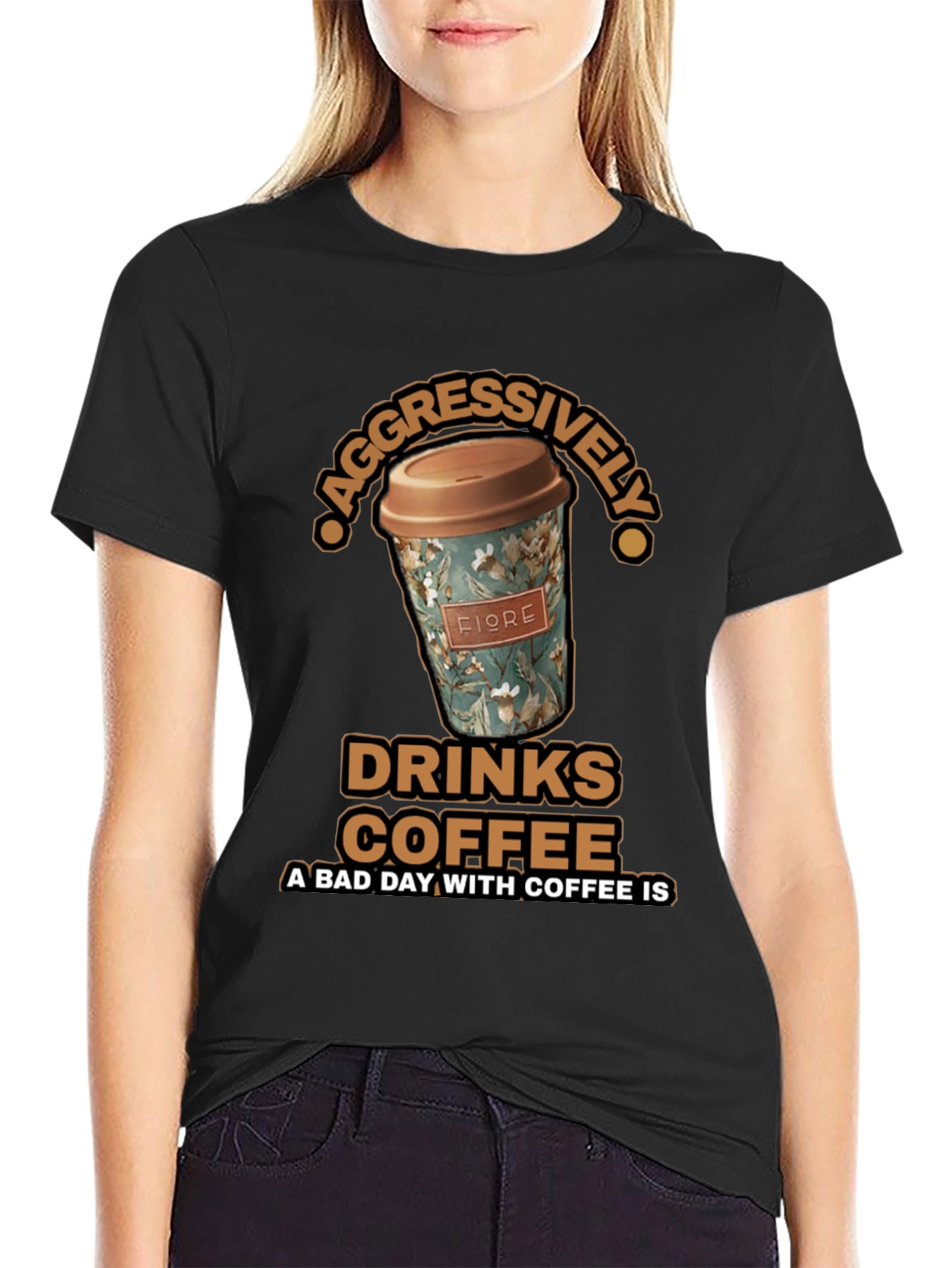 Aggressively Drinks Coffee T-Shirt