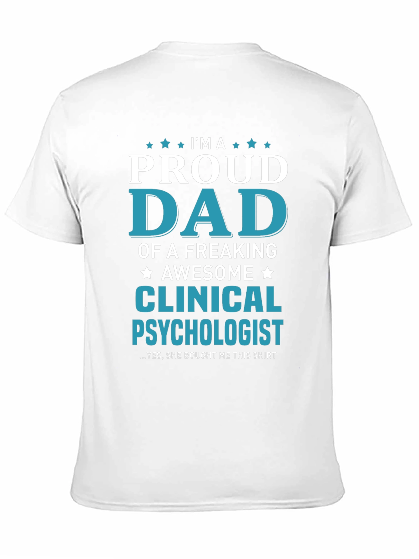 Proud Dad Clinical Psychologist Graphic T-Shirt