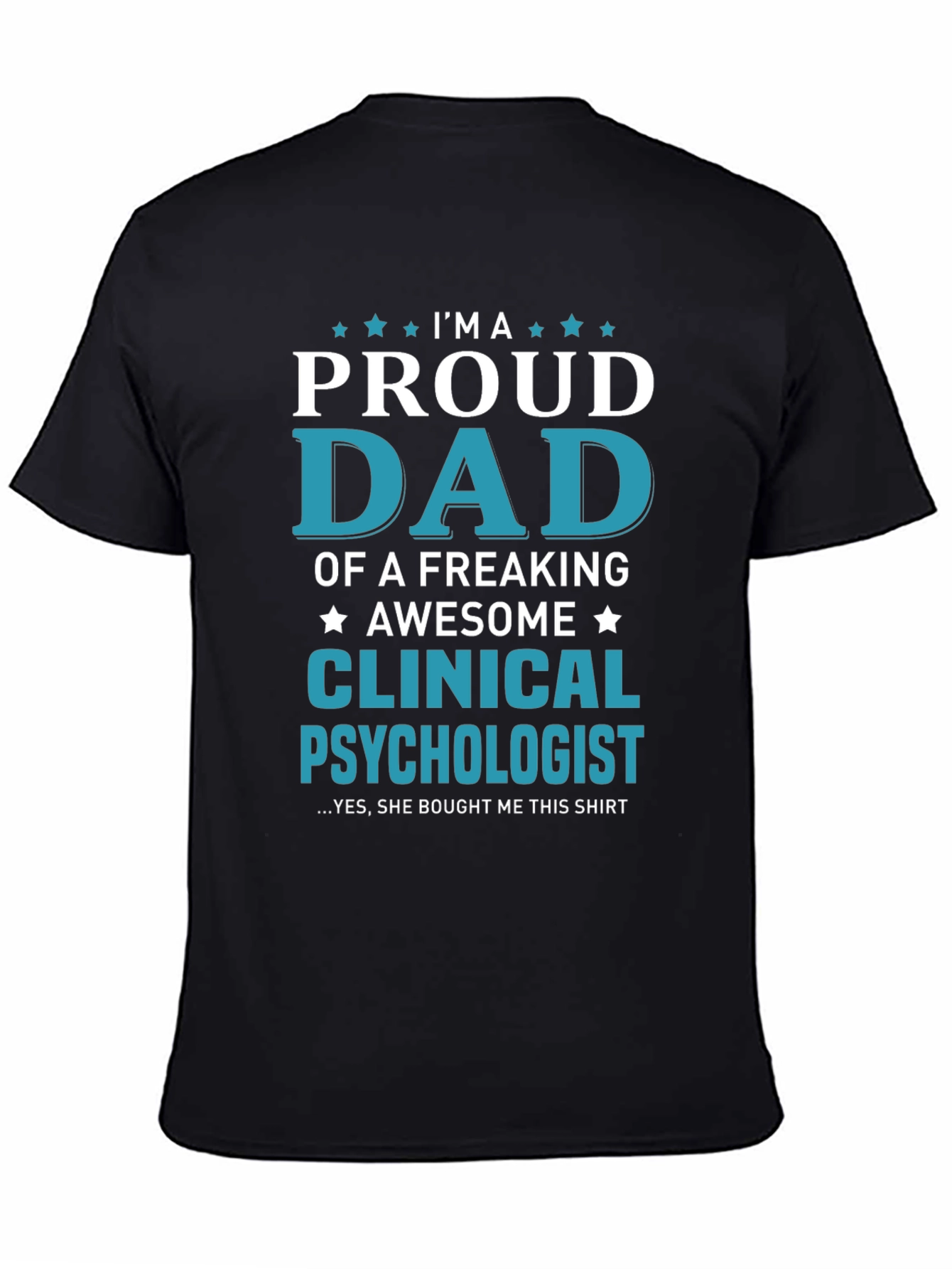 Proud Dad Clinical Psychologist Graphic T-Shirt