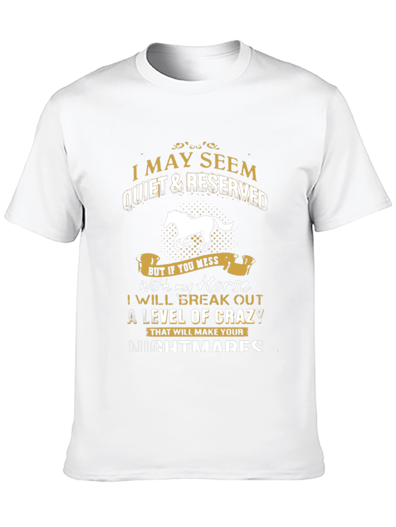 Quiet & Reserved Horse Lover T-Shirt