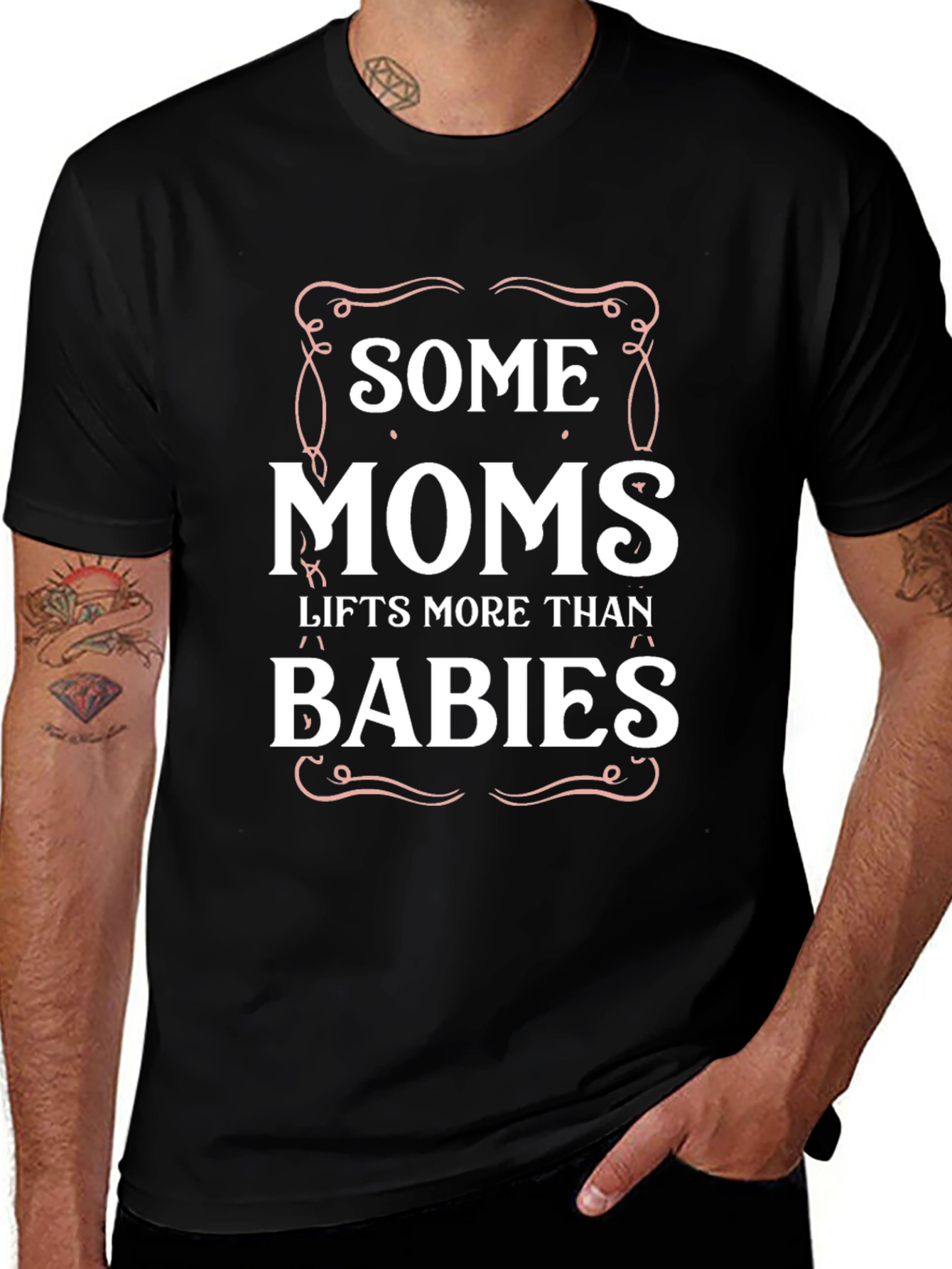 Some Moms Lift More Than Babies Graphic T-Shirt