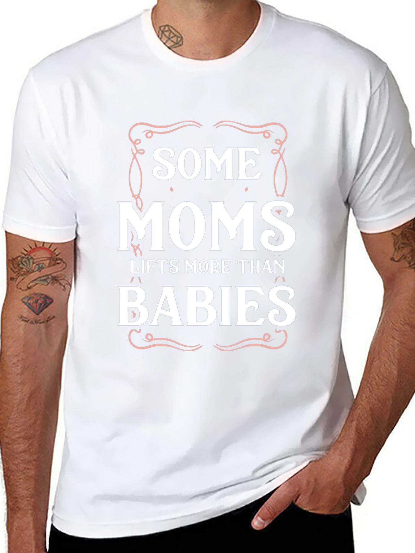Some Moms Lift More Than Babies Graphic T-Shirt