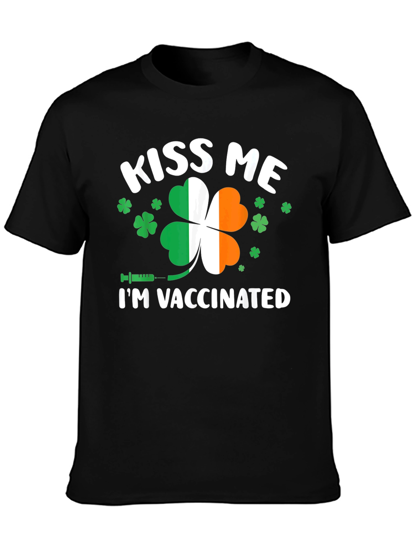 Kiss Me Im Vaccinated T-Shirt St. Patricks Day