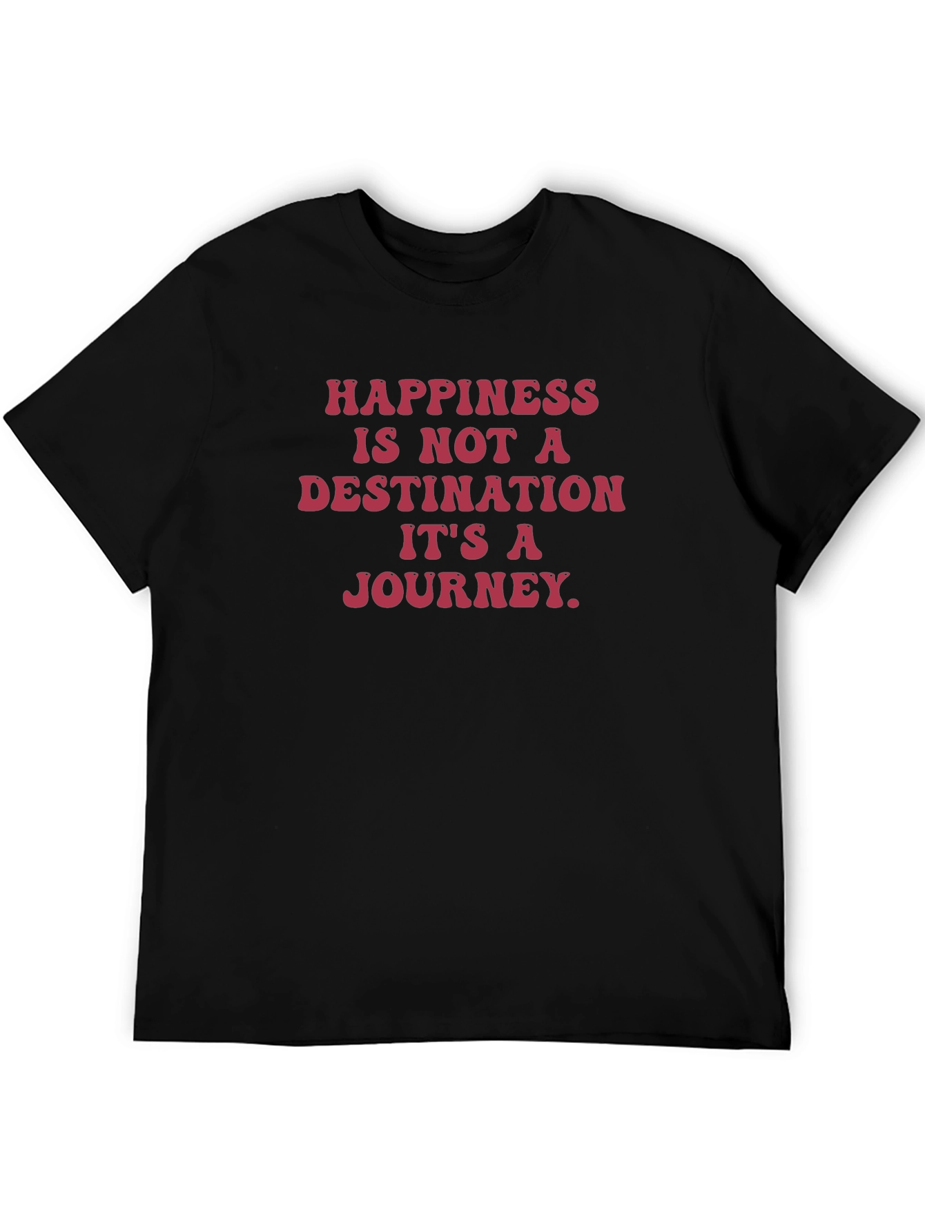 Happiness is a Journey T-Shirt