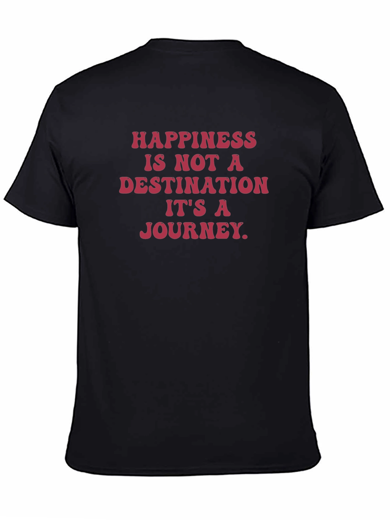 Happiness is a Journey T-Shirt