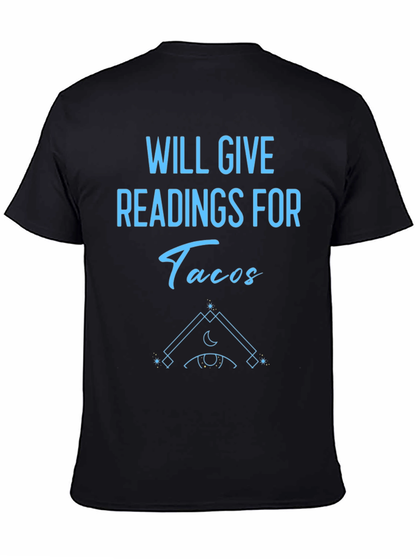 Will Give Readings For Tacos Graphic T-Shirt