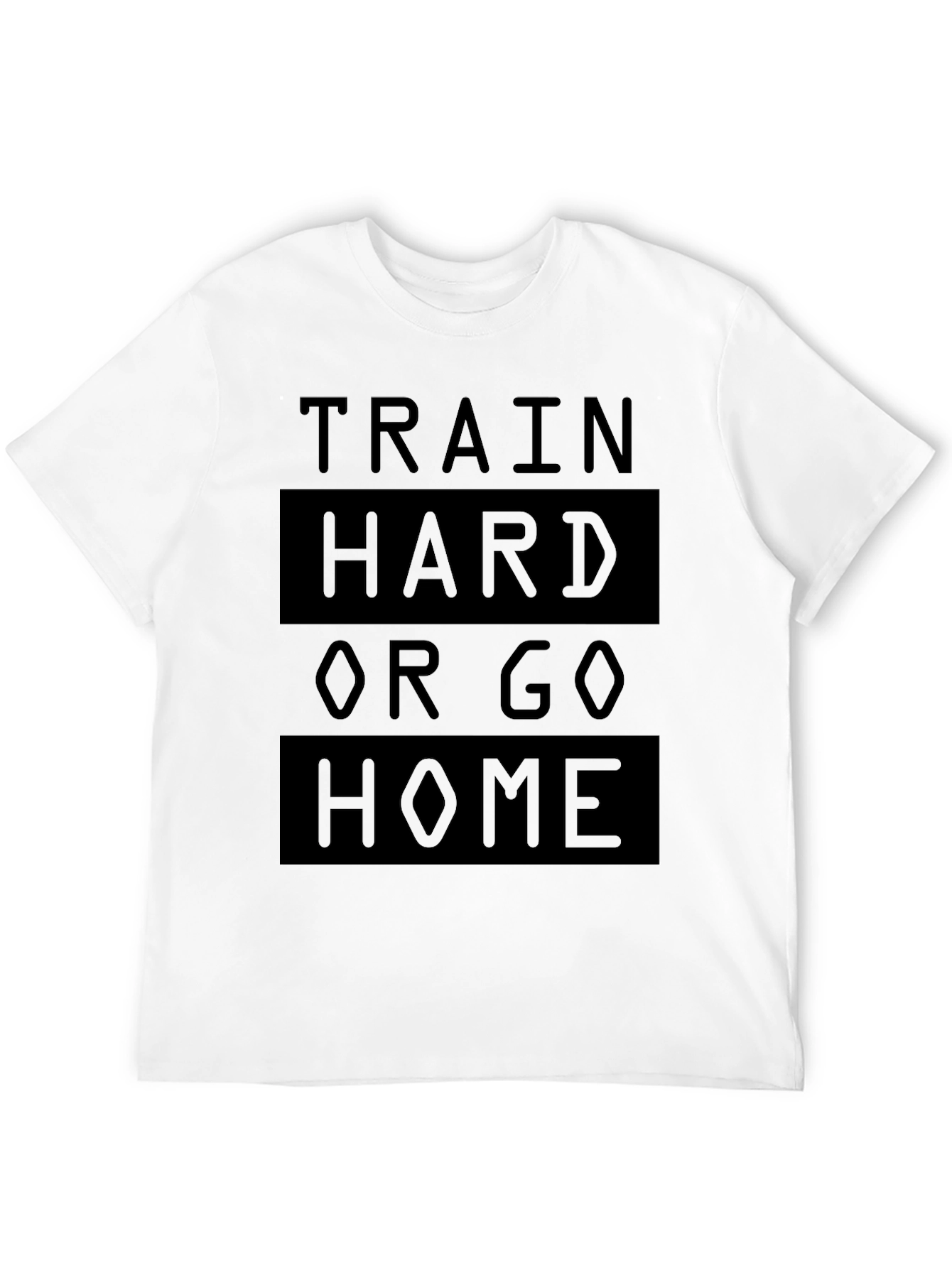 Train Hard or Go Home Black T-Shirt