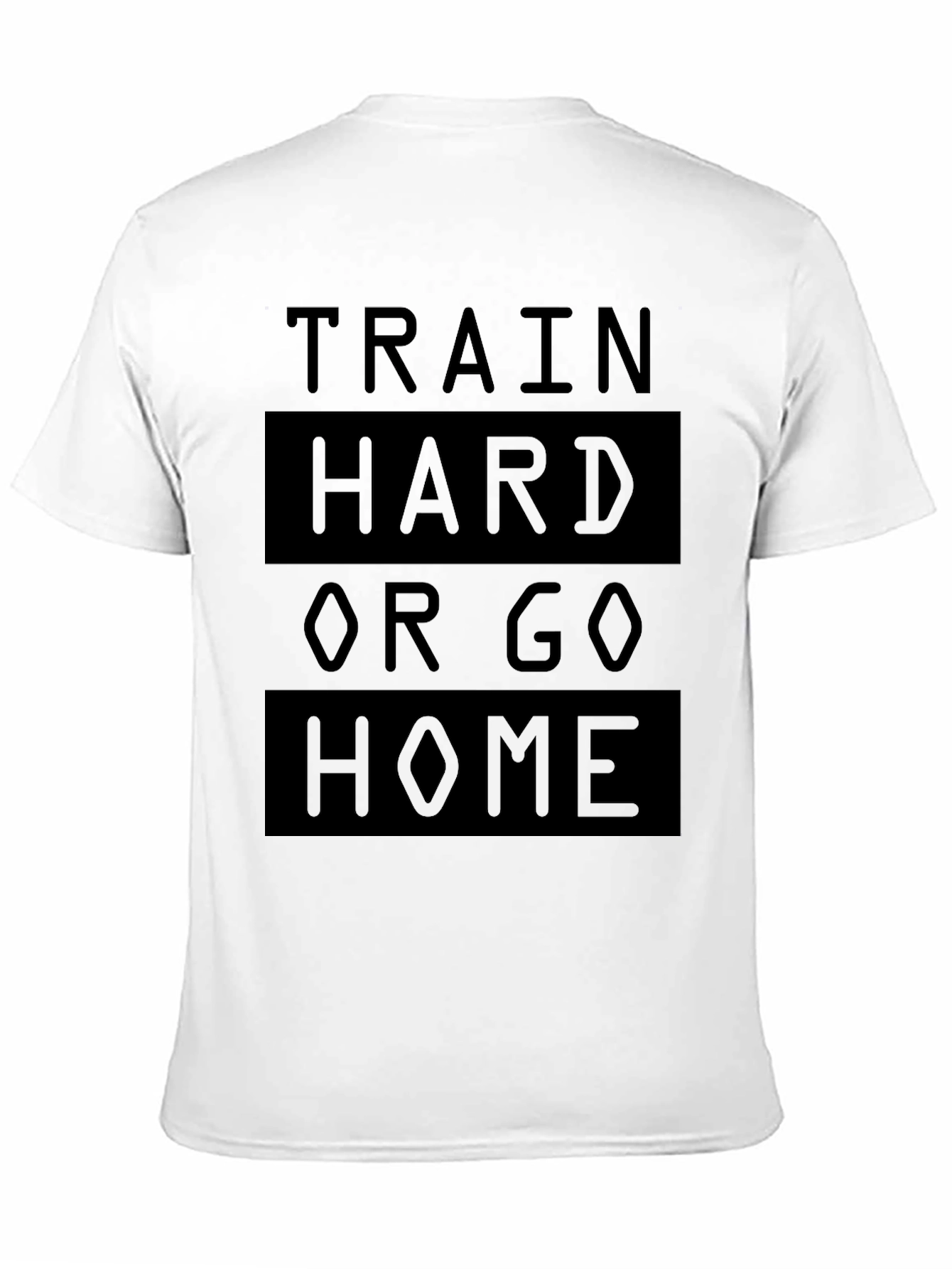 Train Hard or Go Home Black T-Shirt