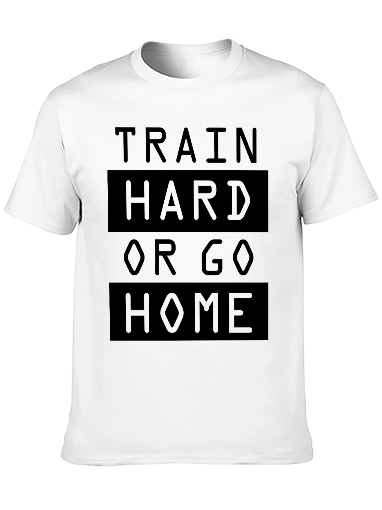 Train Hard or Go Home Black T-Shirt