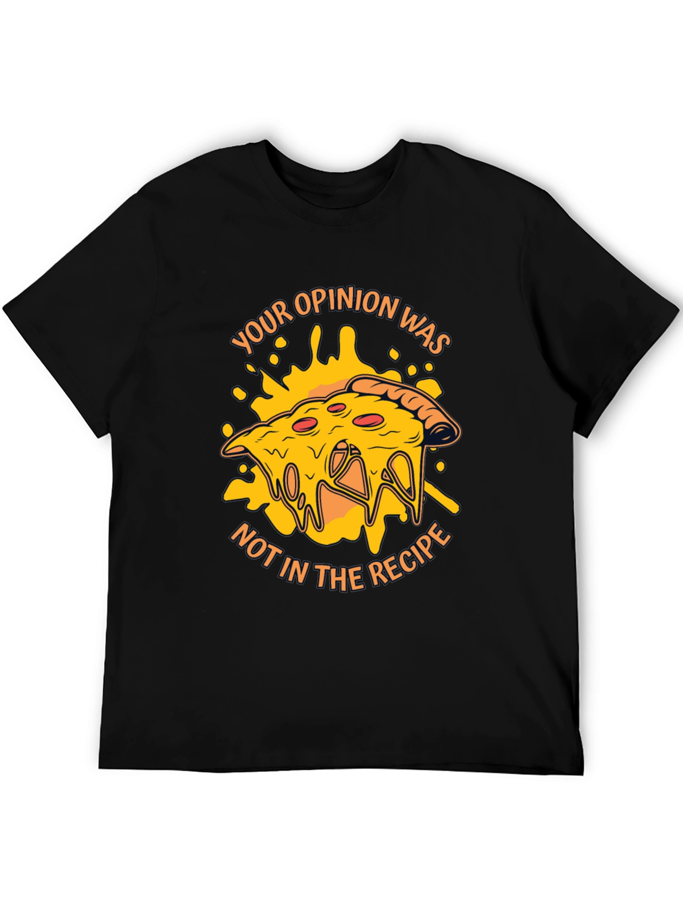Pizza Opinion T-Shirt - Humorous Graphic Tee