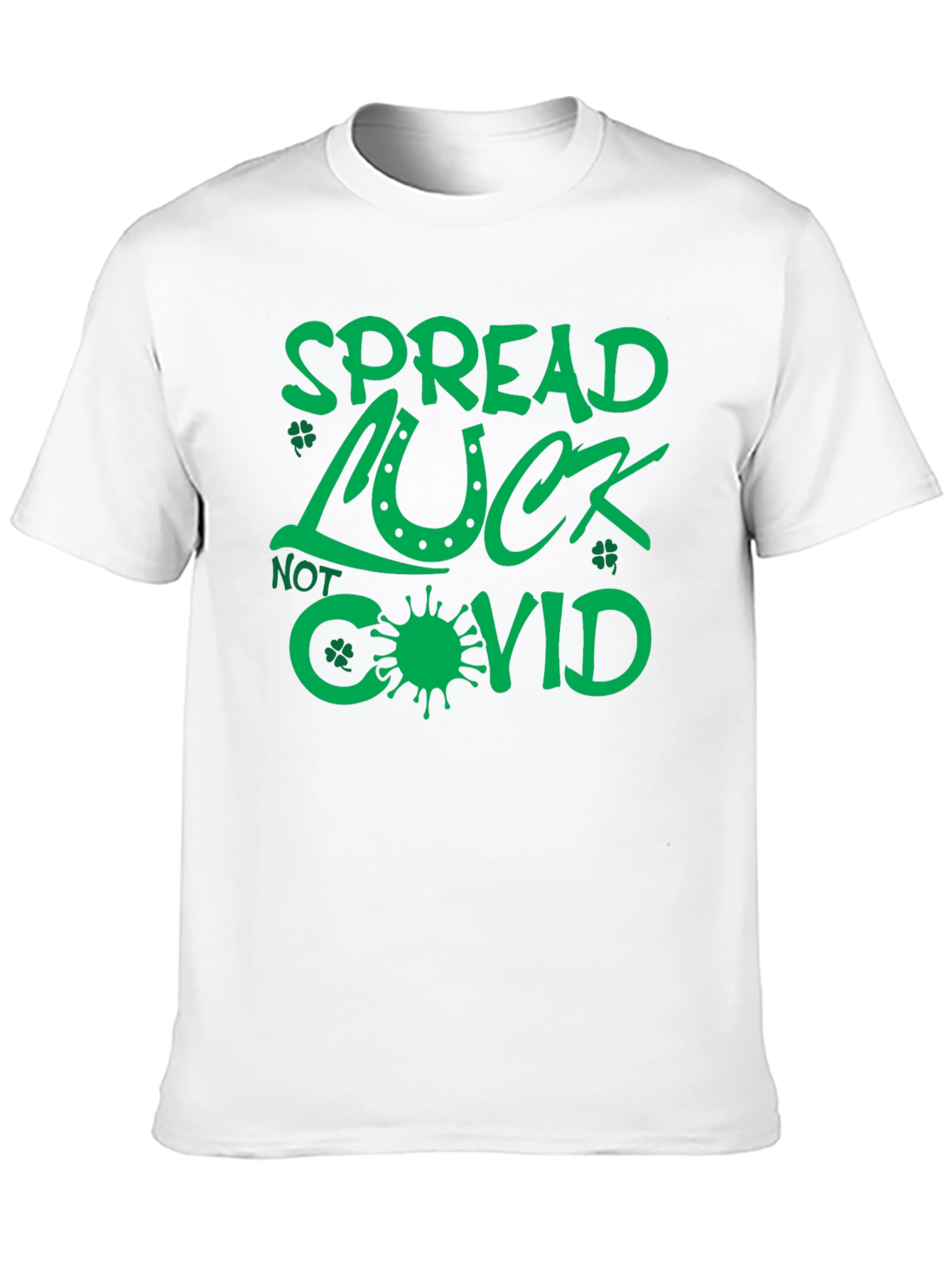 Spread Luck Not Covid - St. Patricks Day T-Shirt