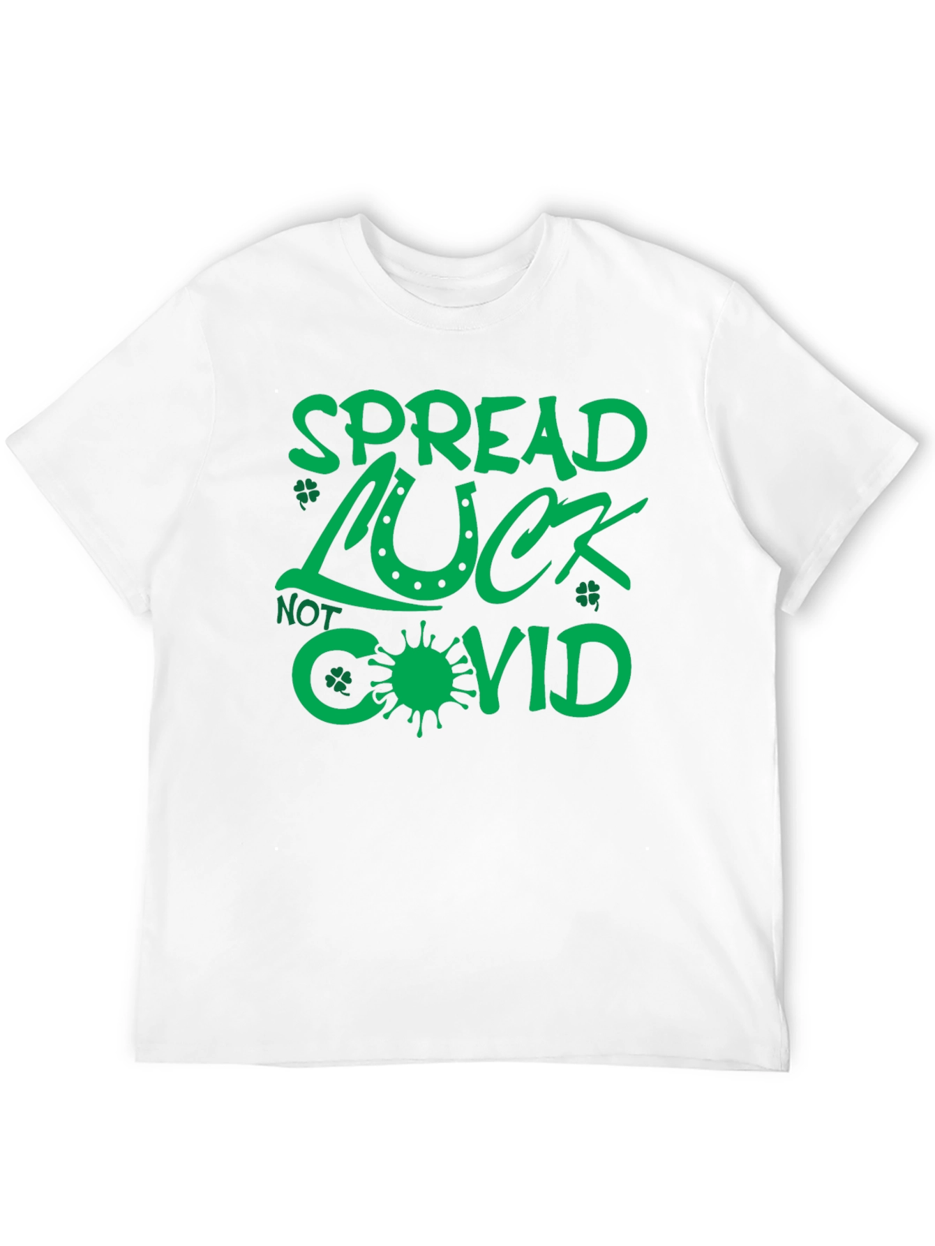 Spread Luck Not Covid - St. Patricks Day T-Shirt