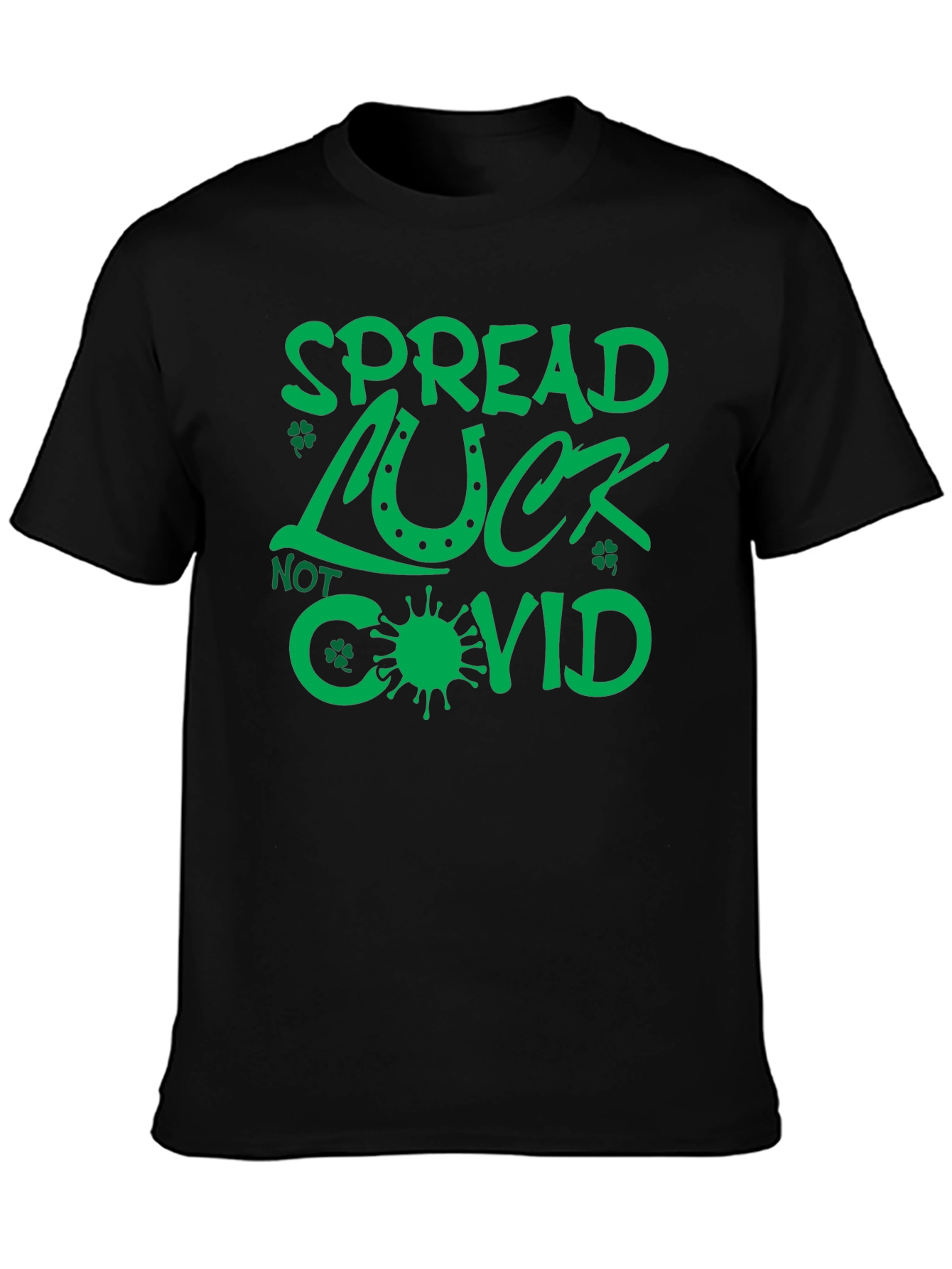 Spread Luck Not Covid - St. Patricks Day T-Shirt