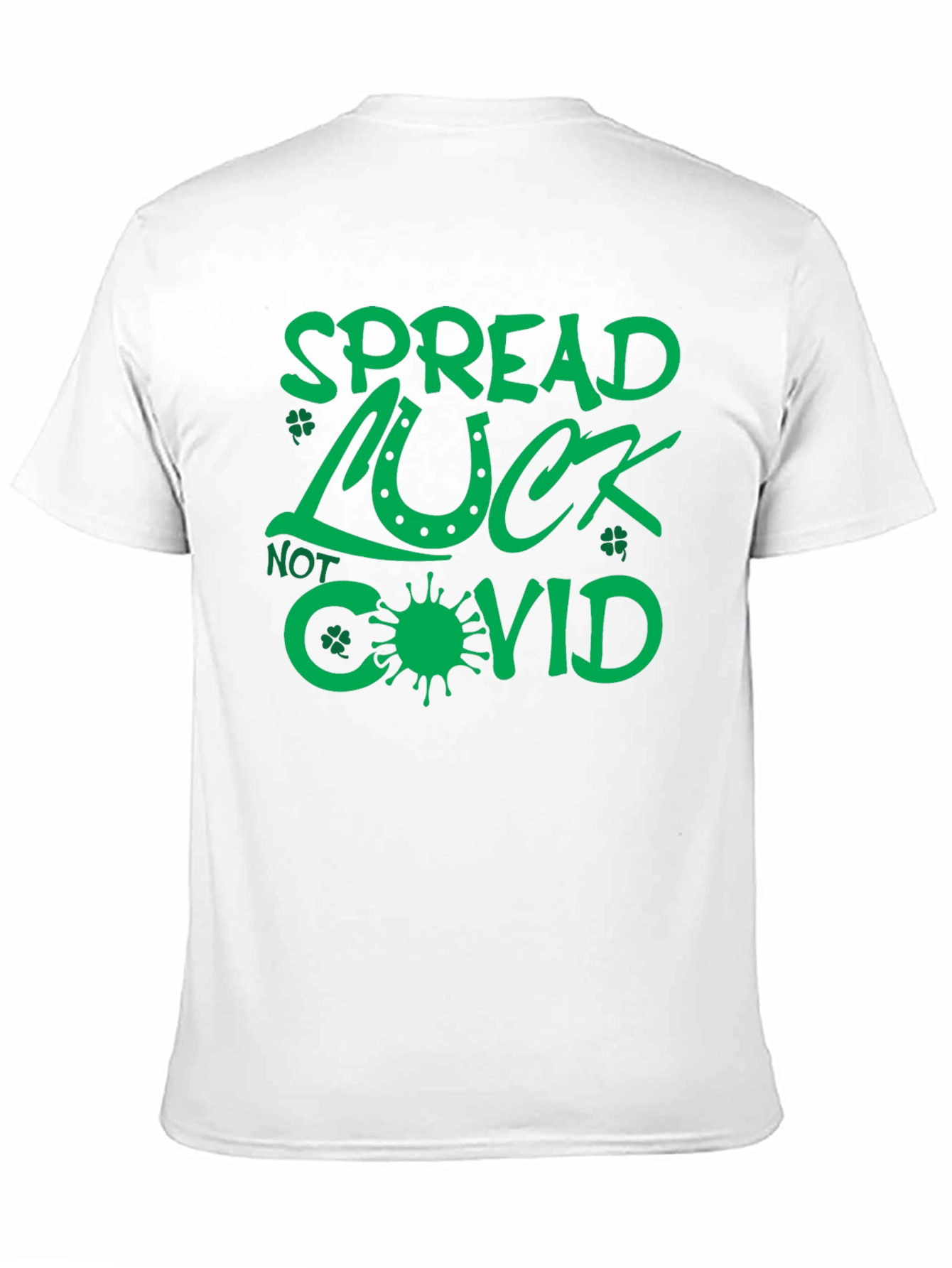Spread Luck Not Covid - St. Patricks Day T-Shirt